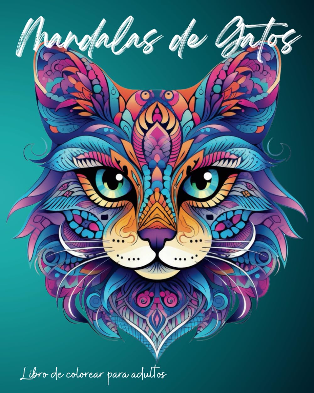 Libro Para Colorear Mandalas De Gatos Relajante y Antiestrés: Diseñado tanto para jóvenes como adultos que buscan una vía de escape creativa y ... (Terapia de Colores) (Spanish Edition)