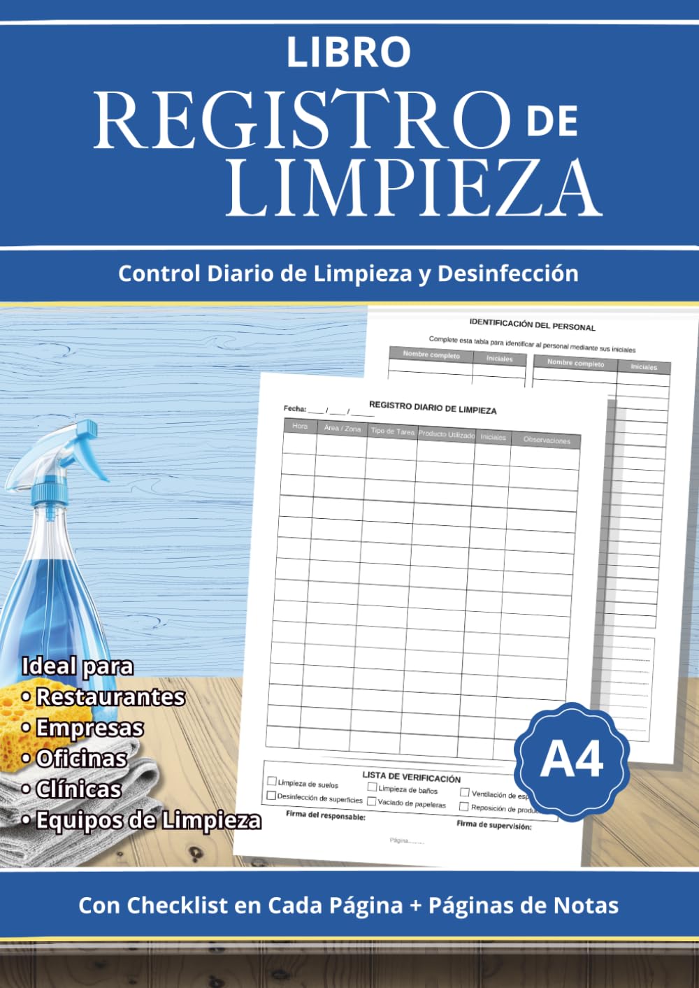 Libro Registro de Limpieza: Control Diario de Limpieza y Desinfección | Registro de Tareas, Personal y Supervisión | Con Lista de Verificación en Cada ... | Incluye Páginas de Notas (Spanish Edition)
