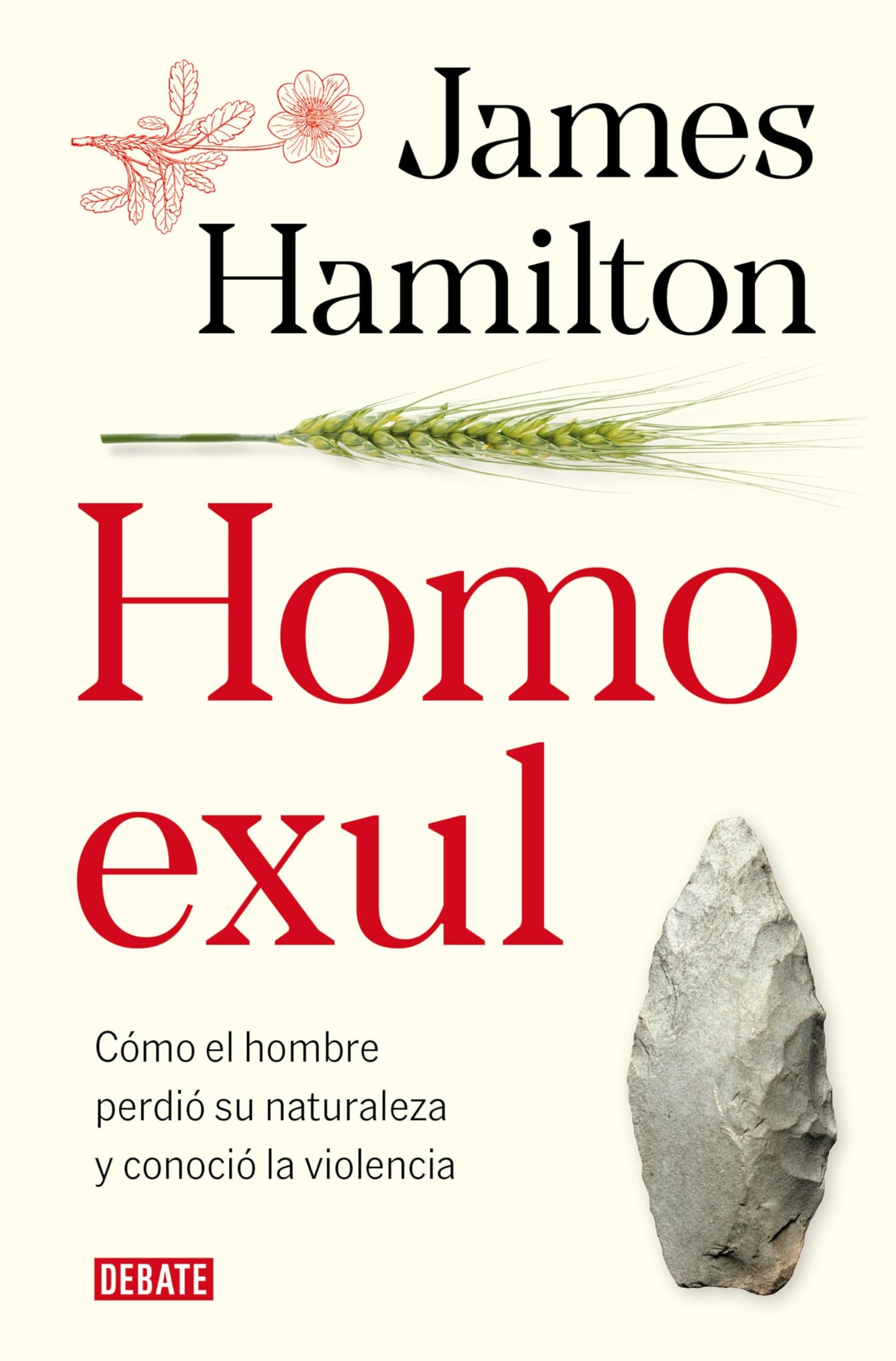 Libro: Homo exul: Cómo el hombre perdió su naturaleza y conoció la violencia / Exiled Man (Spanish Edition)
