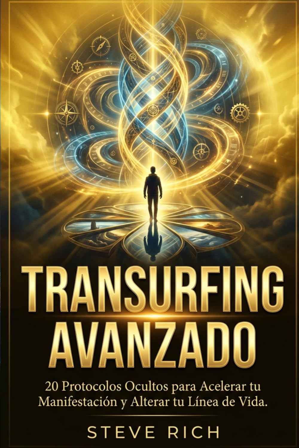 Libro: Transurfing Avanzado: 20 Protocolos Ocultos para Acelerar tu Manifestación y Alterar tu Línea de Vida. (Transurfing en Español)