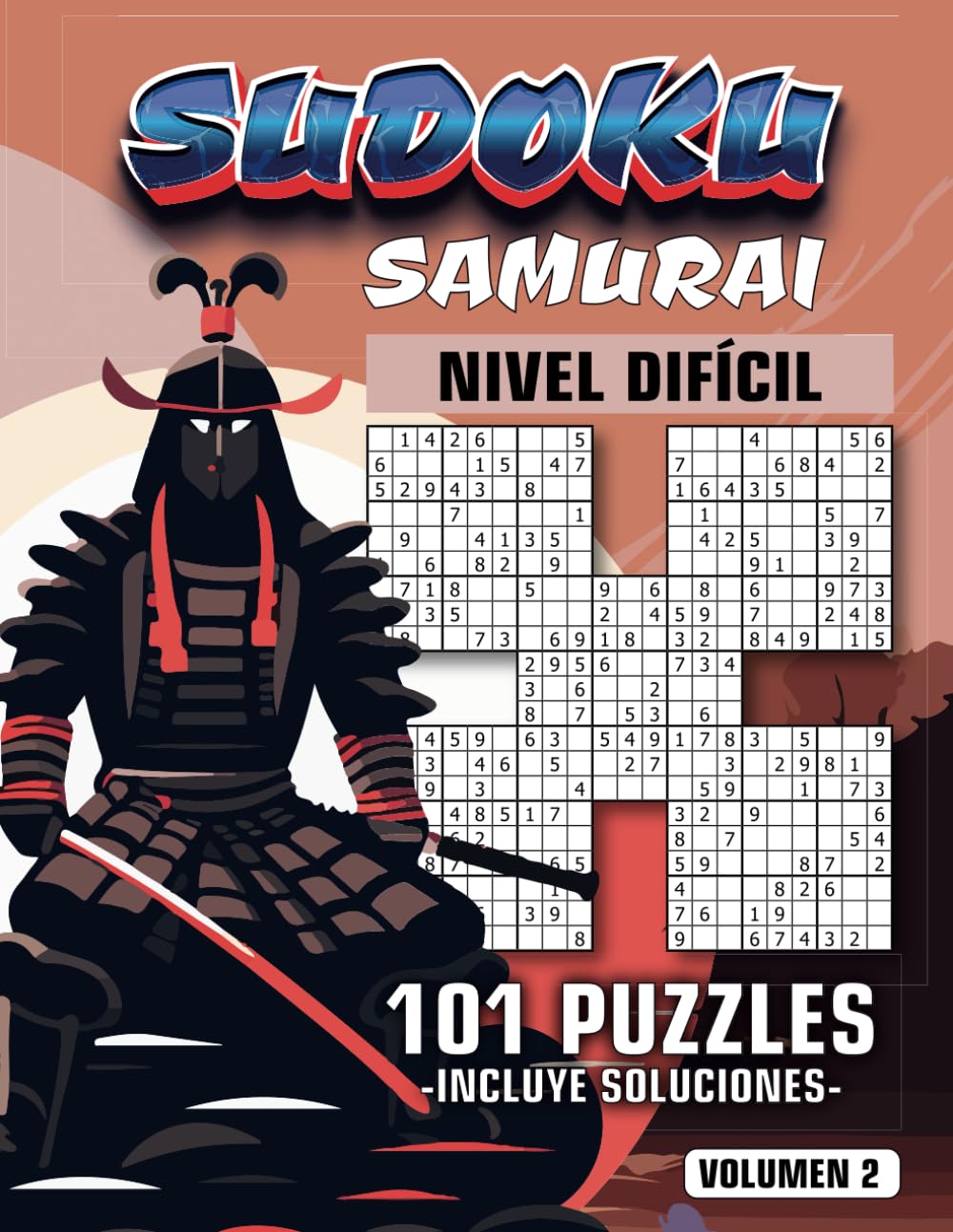 Libro: Sudoku Samurai | 101 Puzzles | incluye soluciones | Nivel Difícil: 124 páginas | Libro de actividades para Jóvenes y Adultos (Sudoku Samurai - Nivel Difícil)