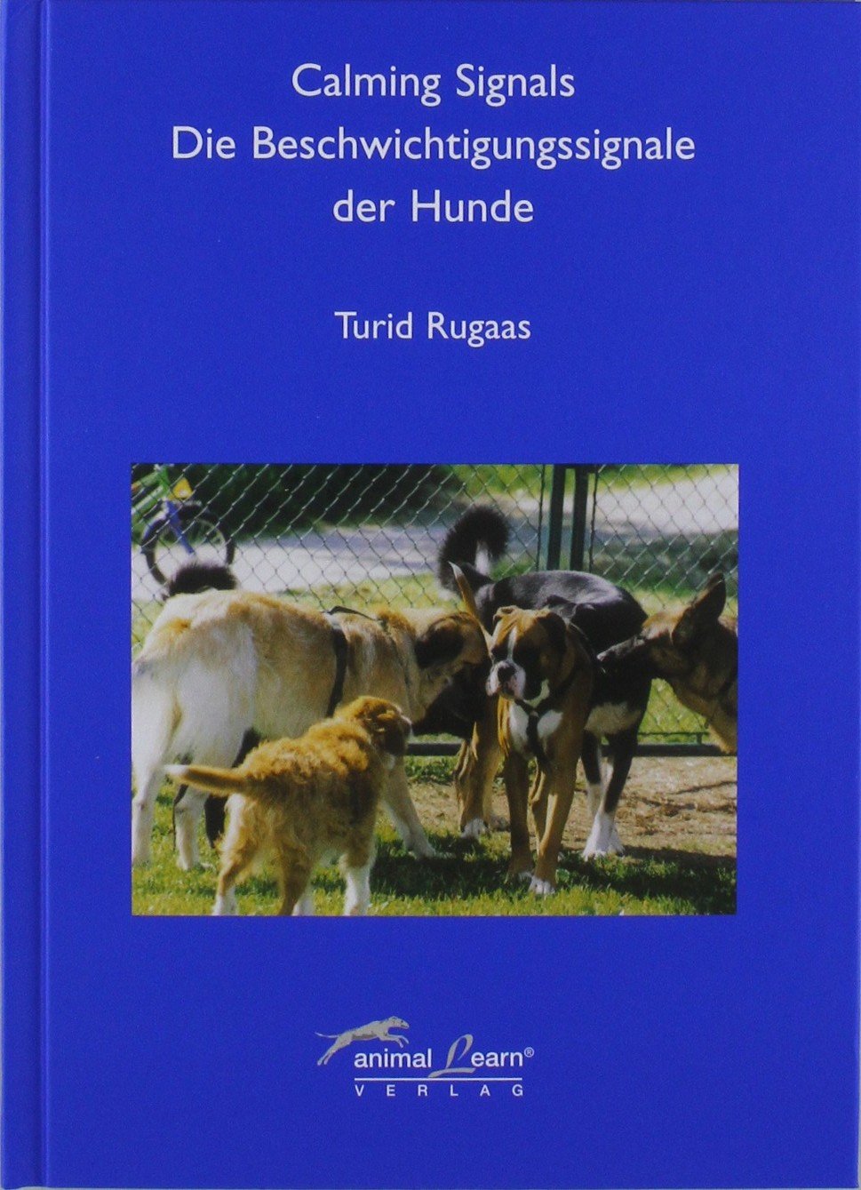 Libro: Calming Signals - Die Beschwichtigungssignale der Hunde