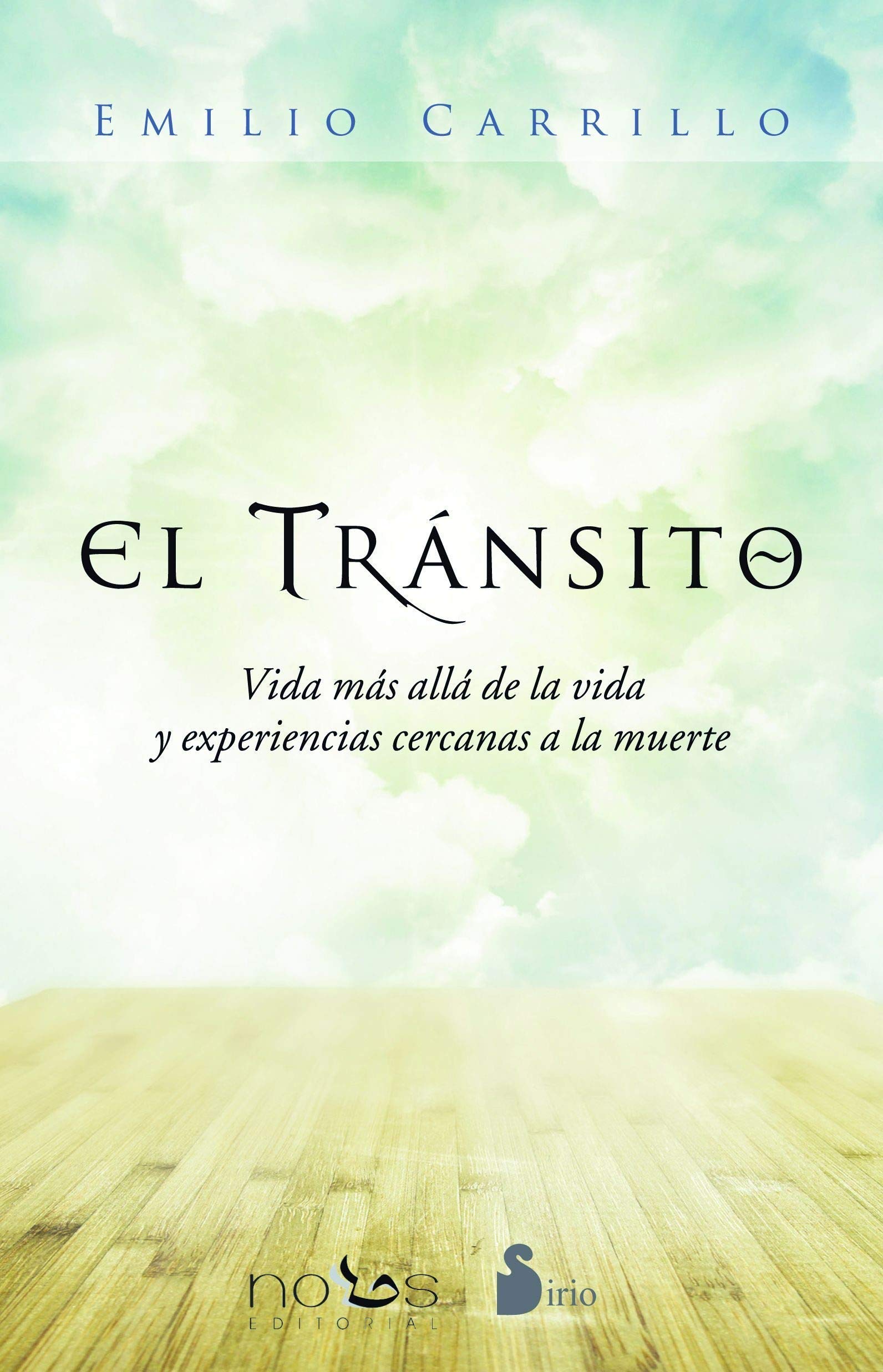 Libro: Tránsito, el: Vida más allá de la vida y experiencias cercanas a la muerte (NEW THOUGHT)