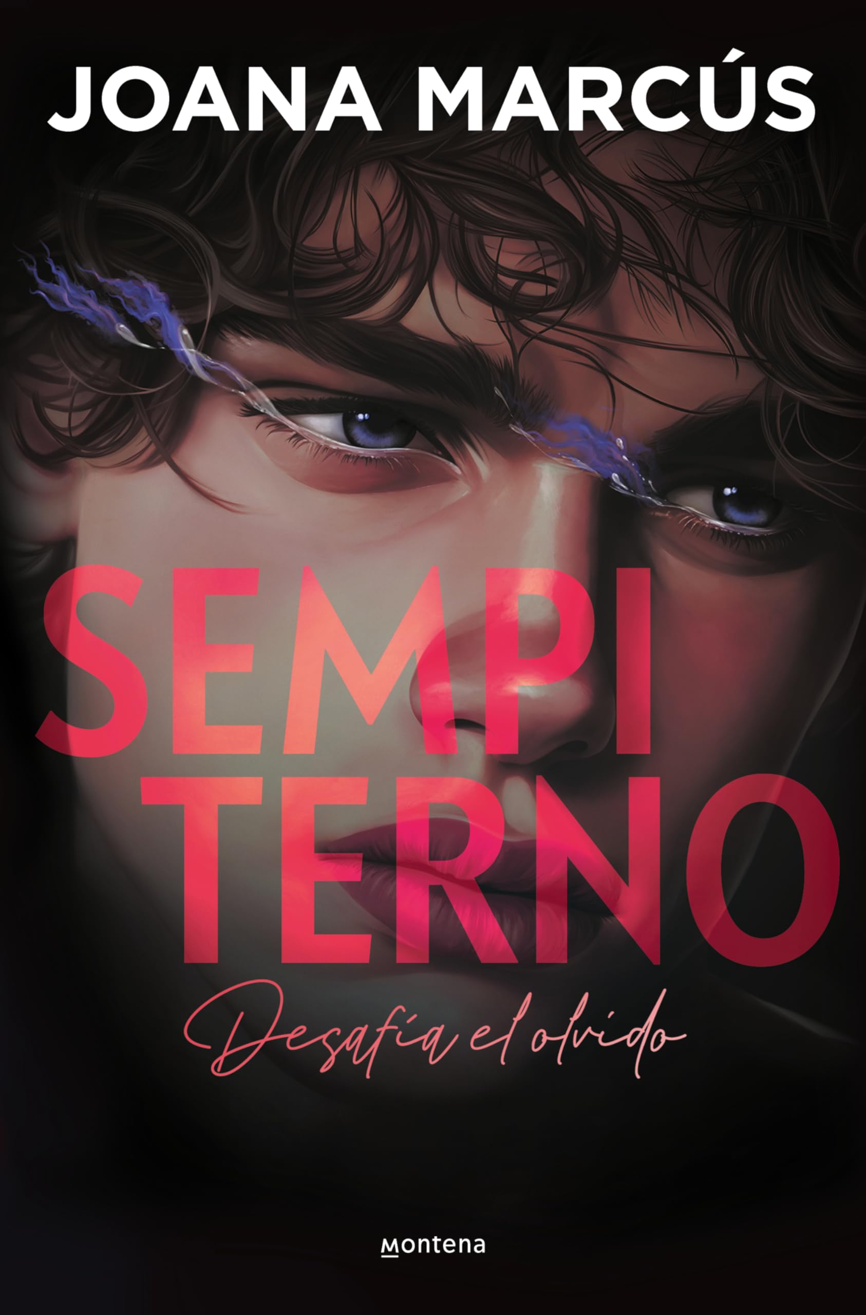 Sempiterno (Bilogía Extraños 2): Desafia El Ofvido (Montena)