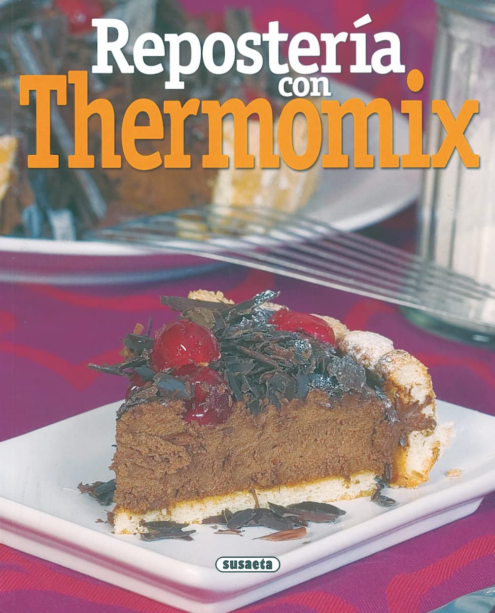 Libro: Reposteria Con Thermomix