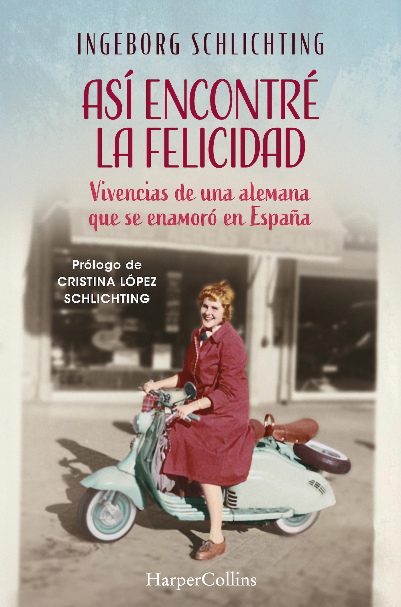 Libro: Así encontré la felicidad: Vivencias de una alemana que se enamoró en España