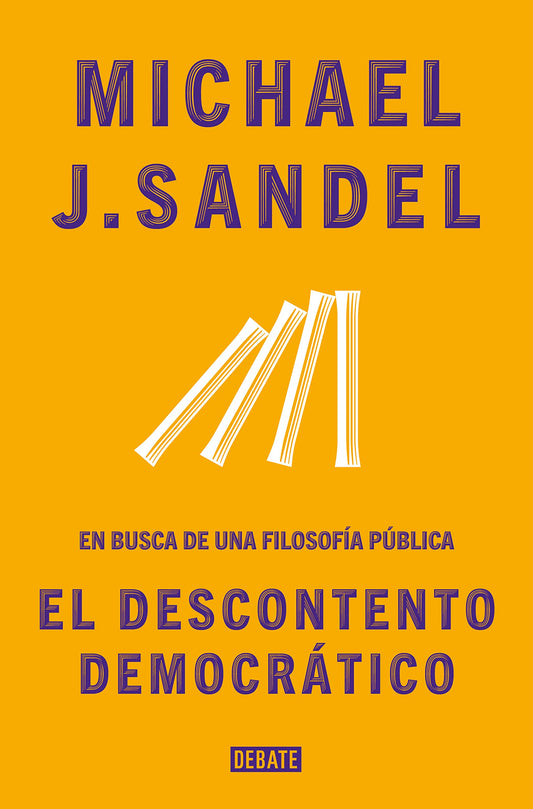 El descontento democrático: En busca de una filosofía pública (Ensayo y Pensamiento)