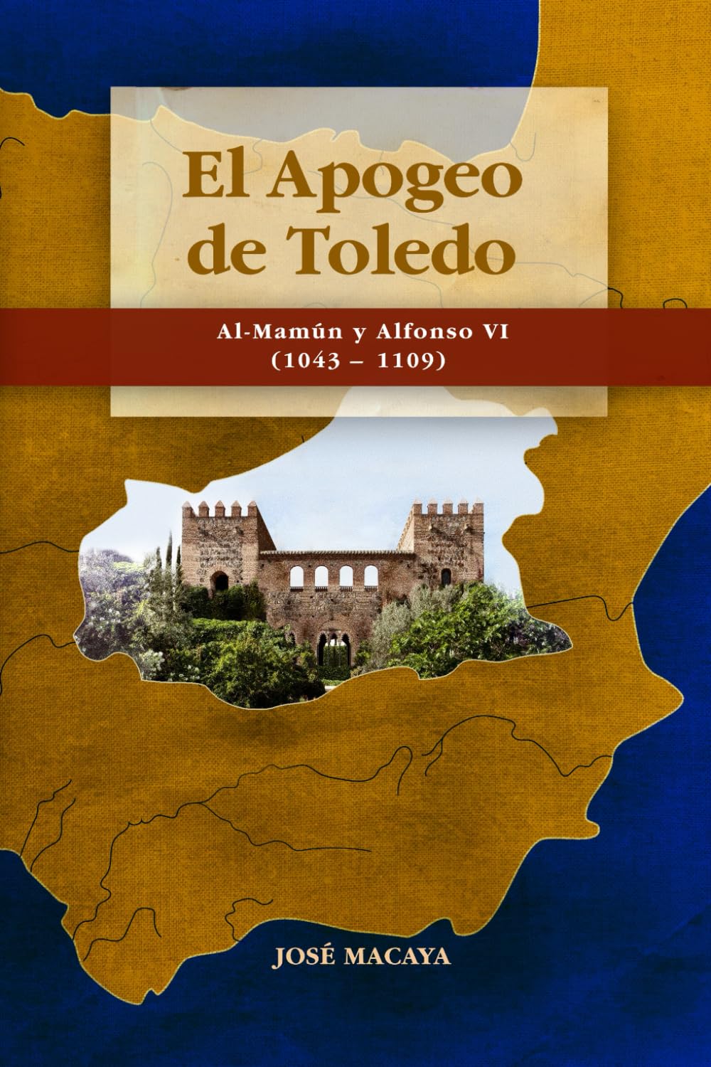 Libro: El Apogeo de Toledo: Al-Mamún y Alfonso VI (1043 - 1109) (Historia Medieval Española)