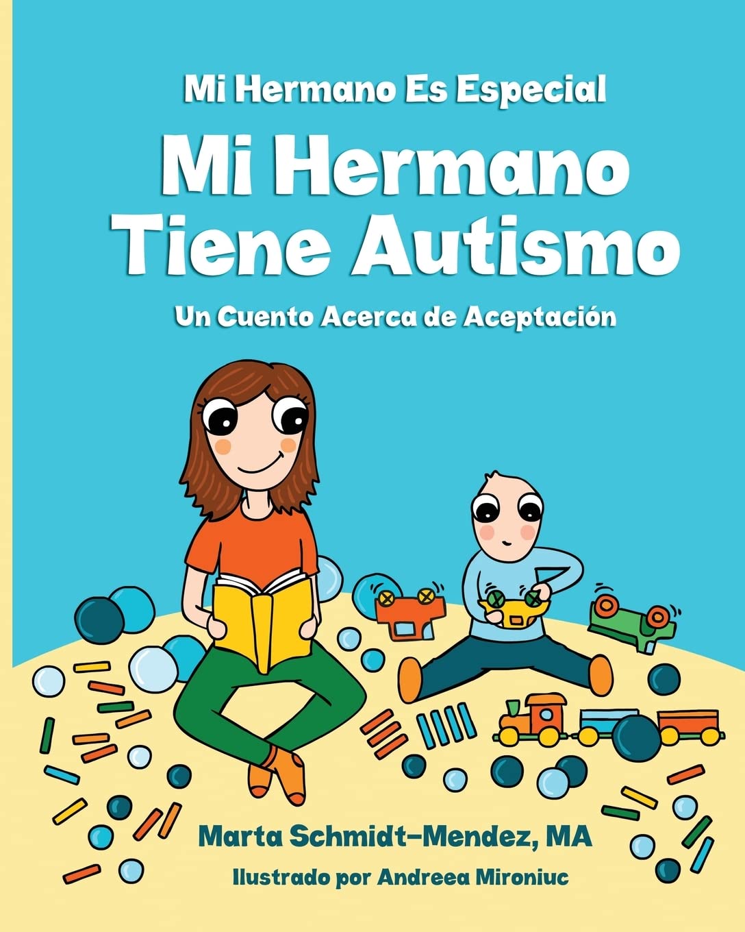 Libro: MI Hermano Es Especial Mi Hermano Tiene Autismo: Un Cuento Acerca de Aceptacion (Necesidades Especiales) (Spanish Edition)