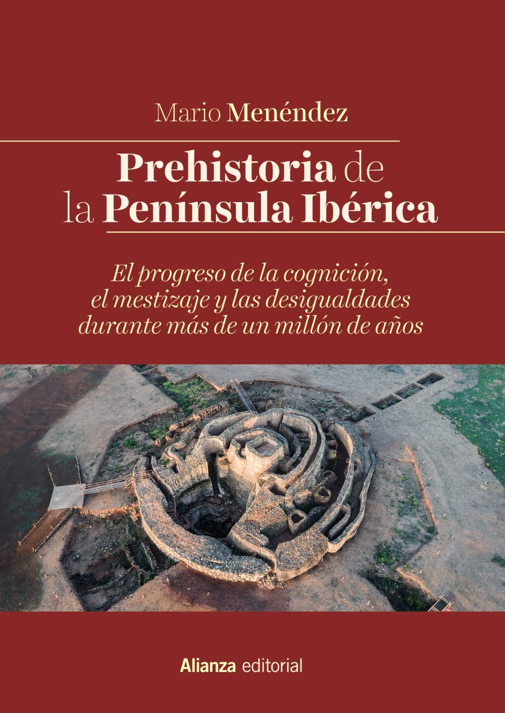 Libro: Prehistoria de la Península Ibérica: El progreso de la cognición, el mestizaje y las desigualdades durante más de un millón de años