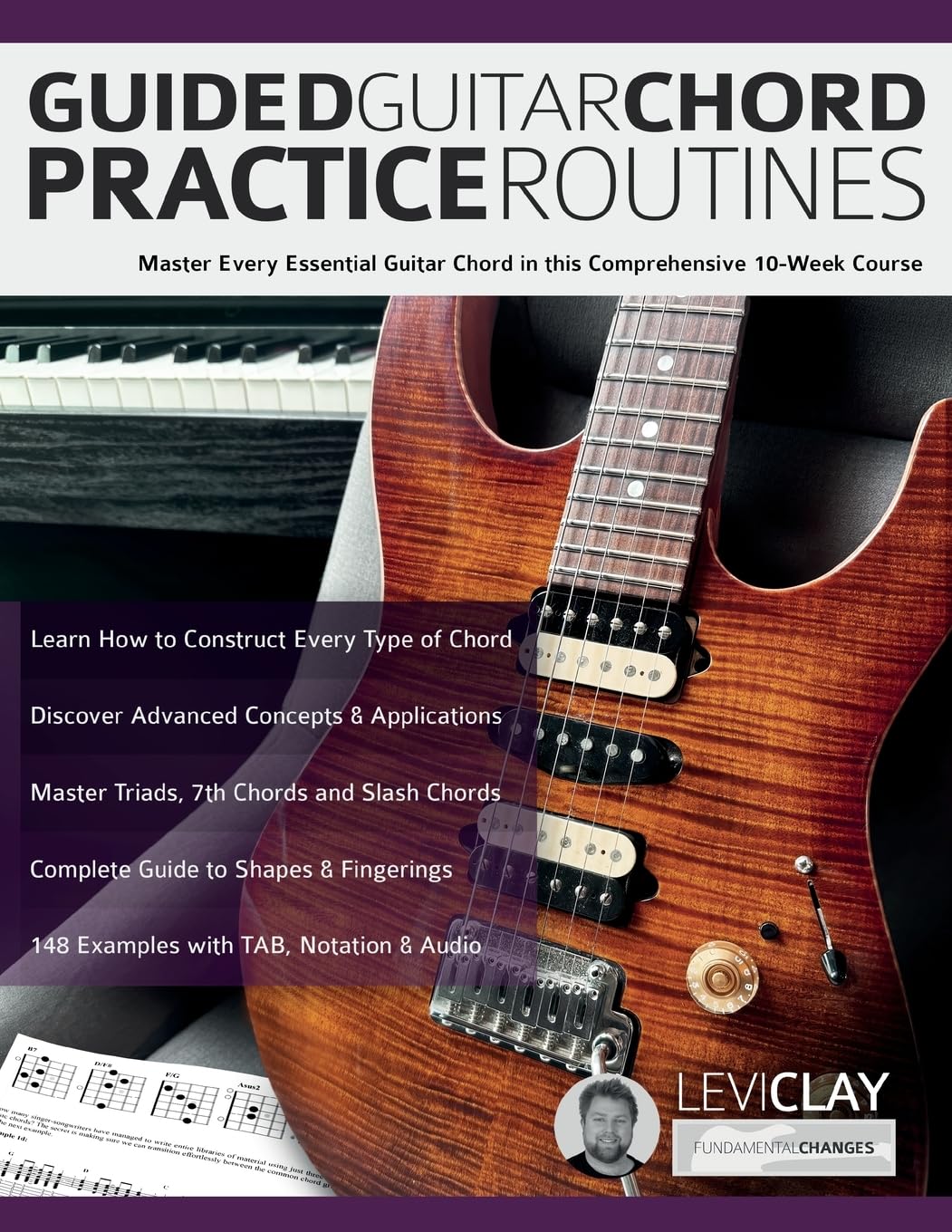 Libro: Guided Guitar Chord Practice Routines: Master Every Essential Guitar Chord in this Comprehensive 10-Week Course (How to Practice Guitar)