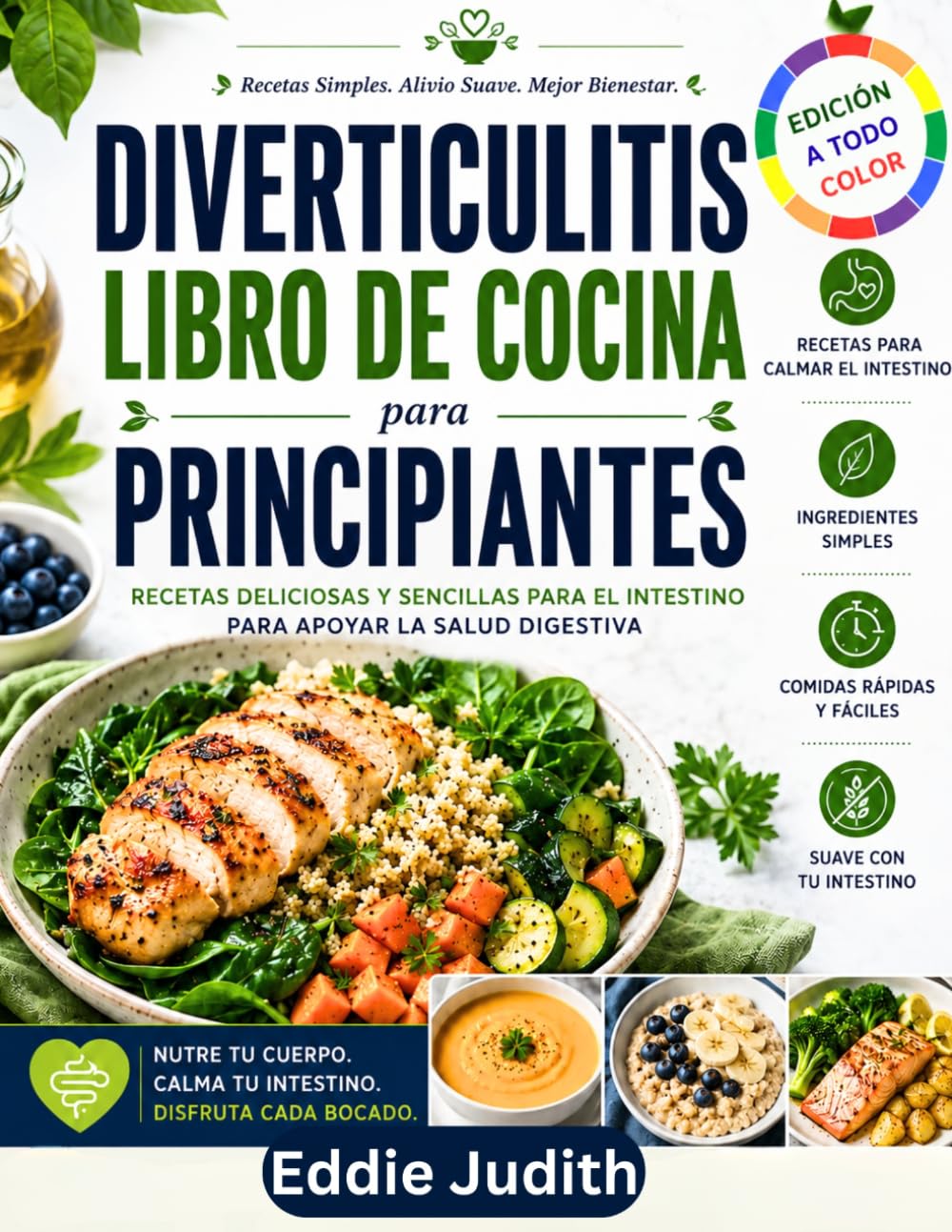 Libro: DIVERTICULITIS LIBRO DE COCINA PARA PRINCIPIANTES: Recetas deliciosas y sencillas para el intestino Para apoyar la salud digestiva