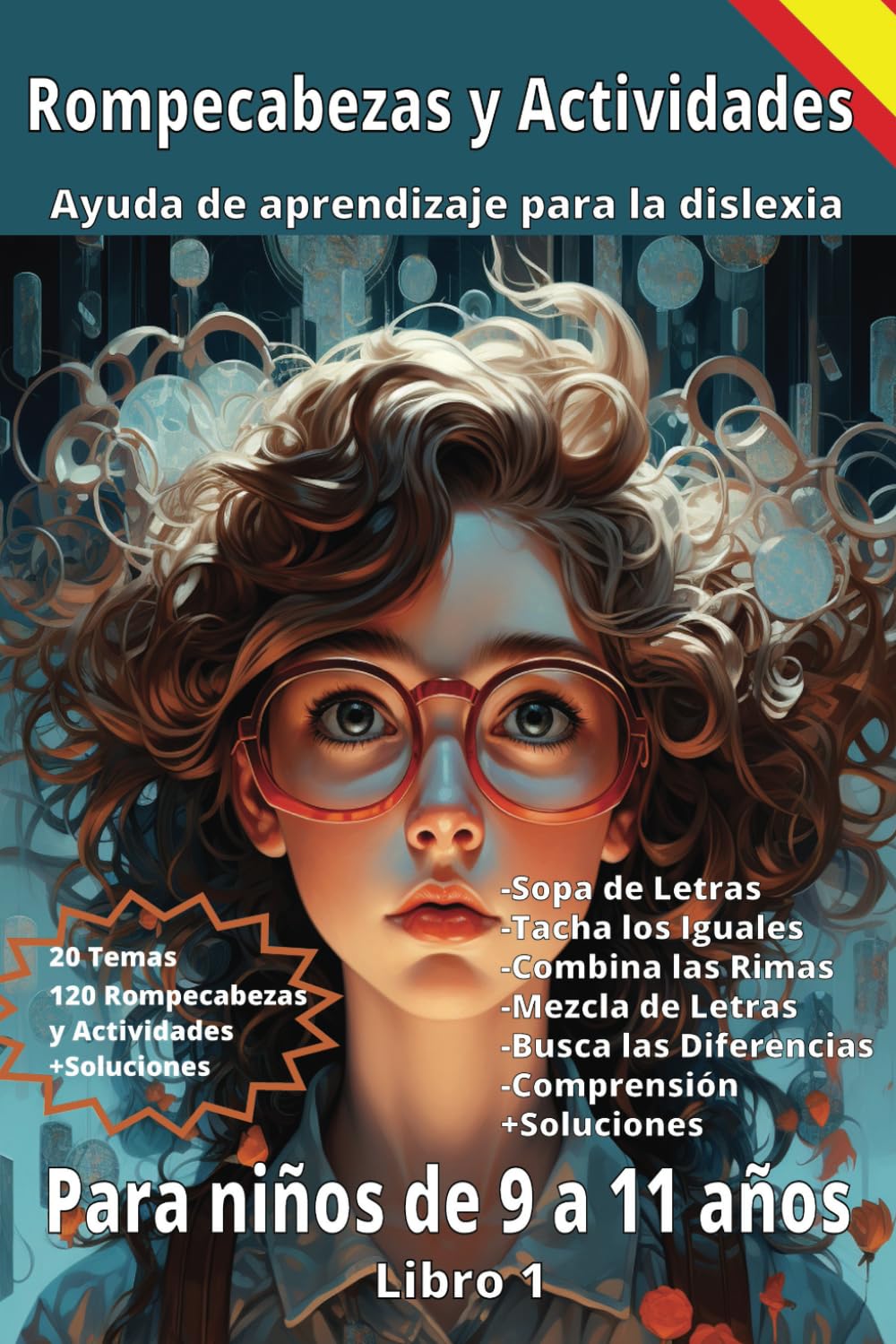 Rompecabezas y Actividades Dislexia Libro 1: Actividades y Ejercicios para niños con dislexia. Dislexia Cuaderno de aprendizaje. Niños 9-11 - Beneficios cognitivos, educativos y emocionales.