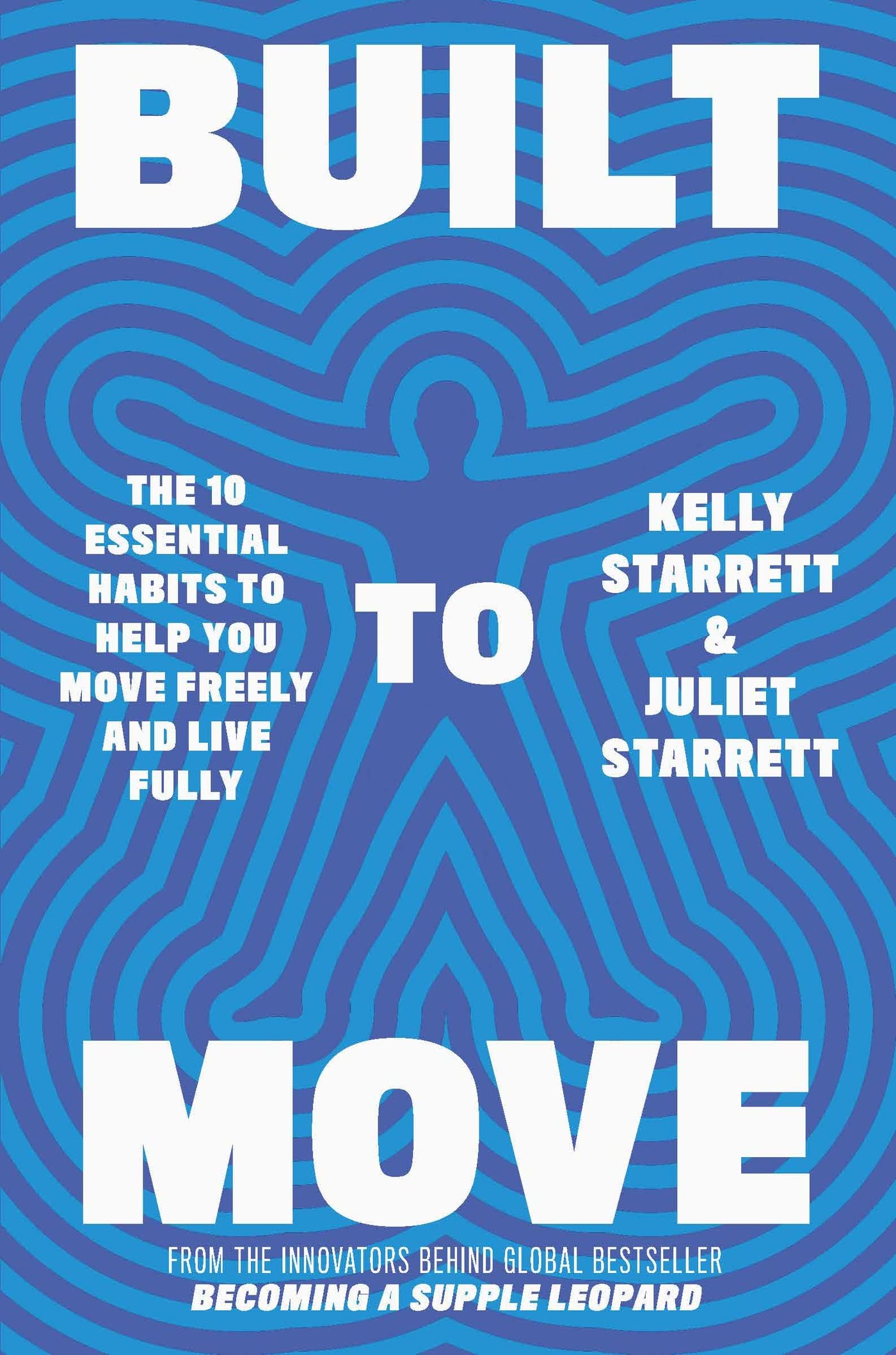 Libro: Built to Move: The 10 Essential Habits to Help you Move Freely and Live Fully