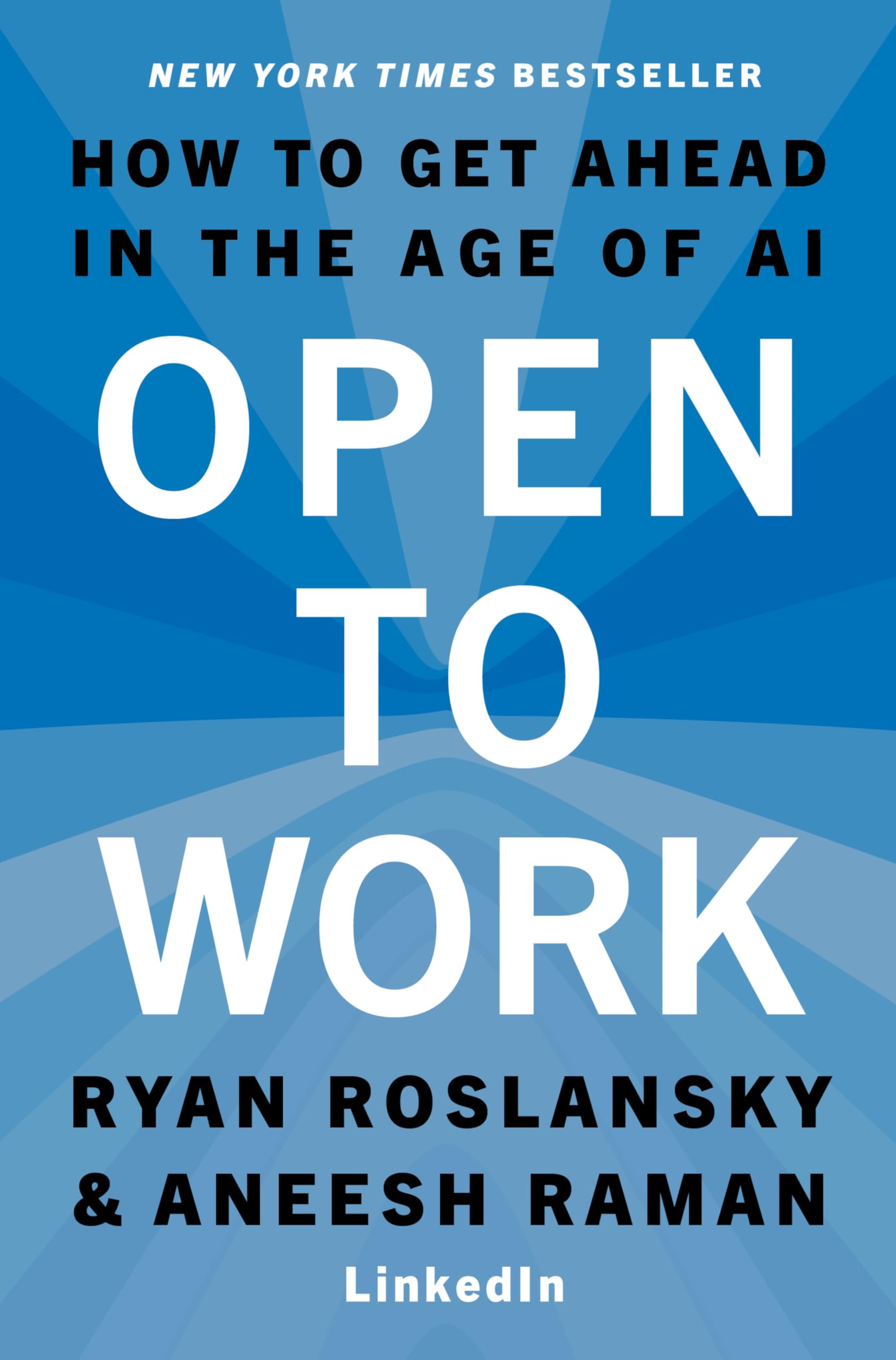 Libro: Open to Work: How to Get Ahead in the Age of AI