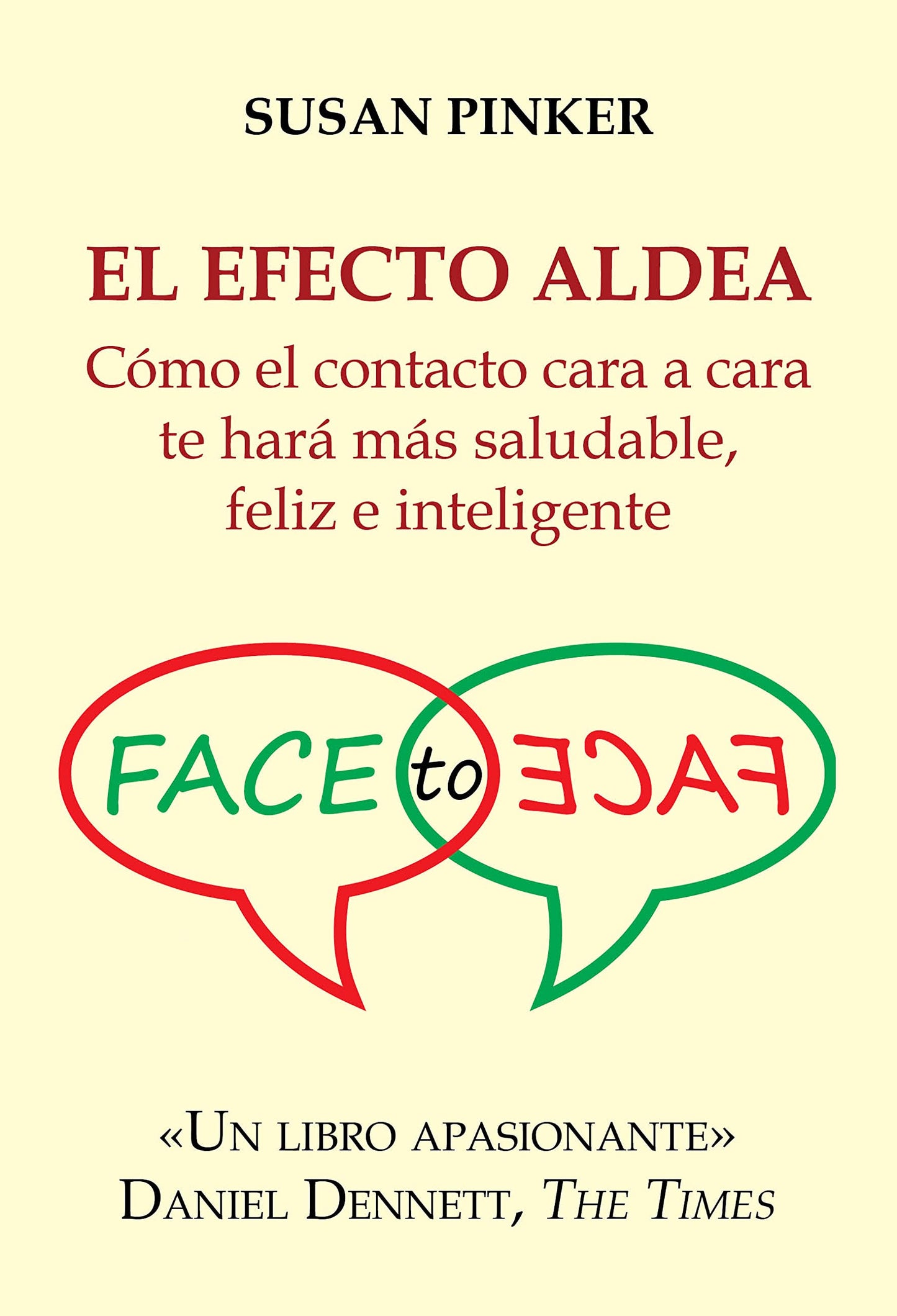 Libro: El efecto aldea: Cómo el contacto cara a cara te hará más saludable, feliz e inteligente (Ensayos)
