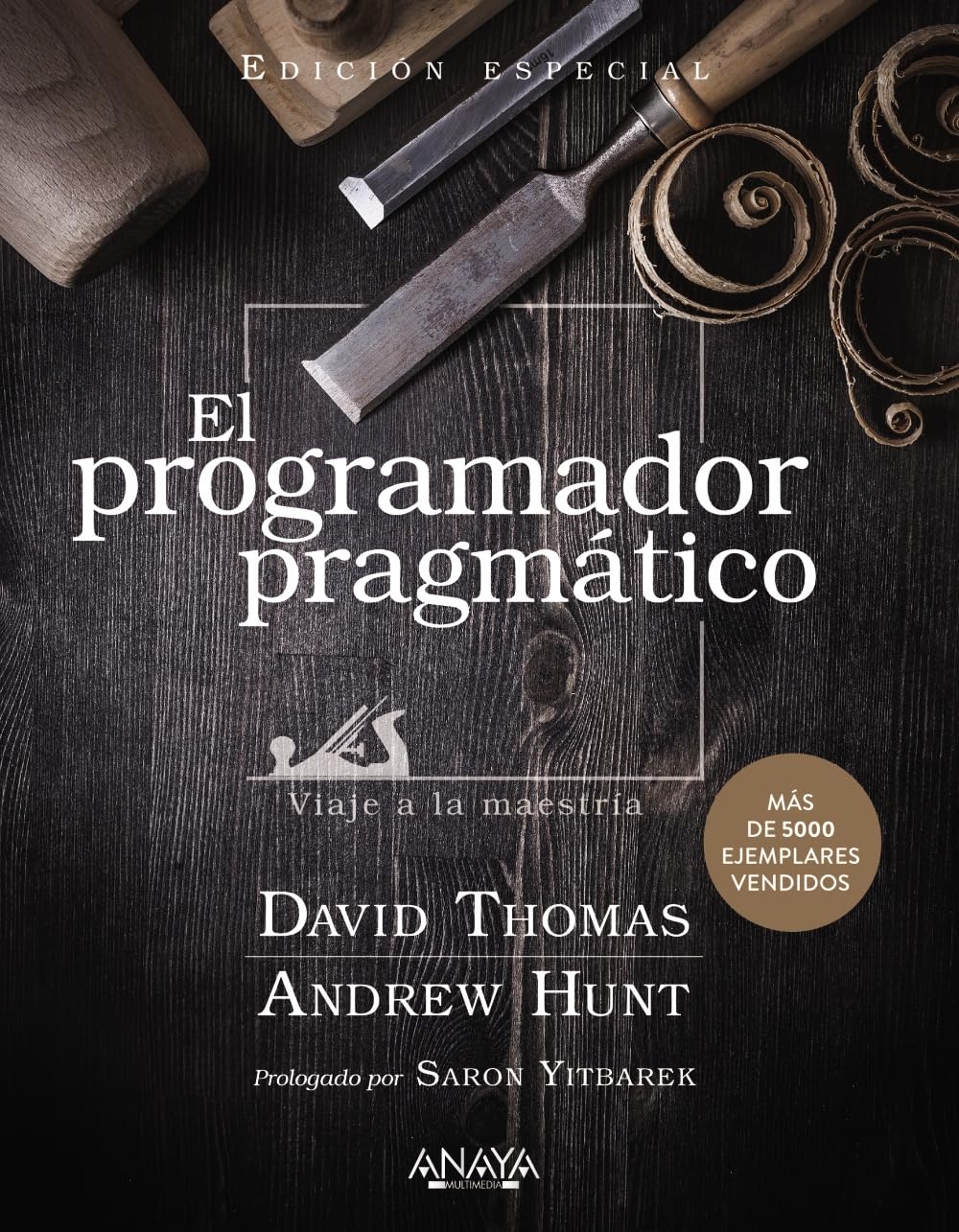 Libro: El programador pragmático. Edición especial: Viaje a la maestría (TÍTULOS ESPECIALES)
