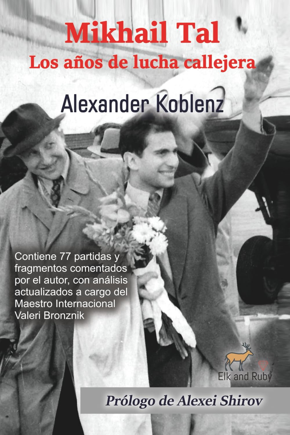 Libro: Mikhail Tal: Los años de lucha callejera