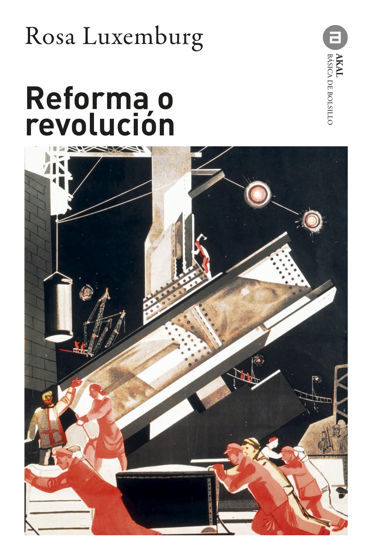 Libro: Reforma o revolución: 304 (Básica de Bolsillo Serie Clásicos del pensamiento político)