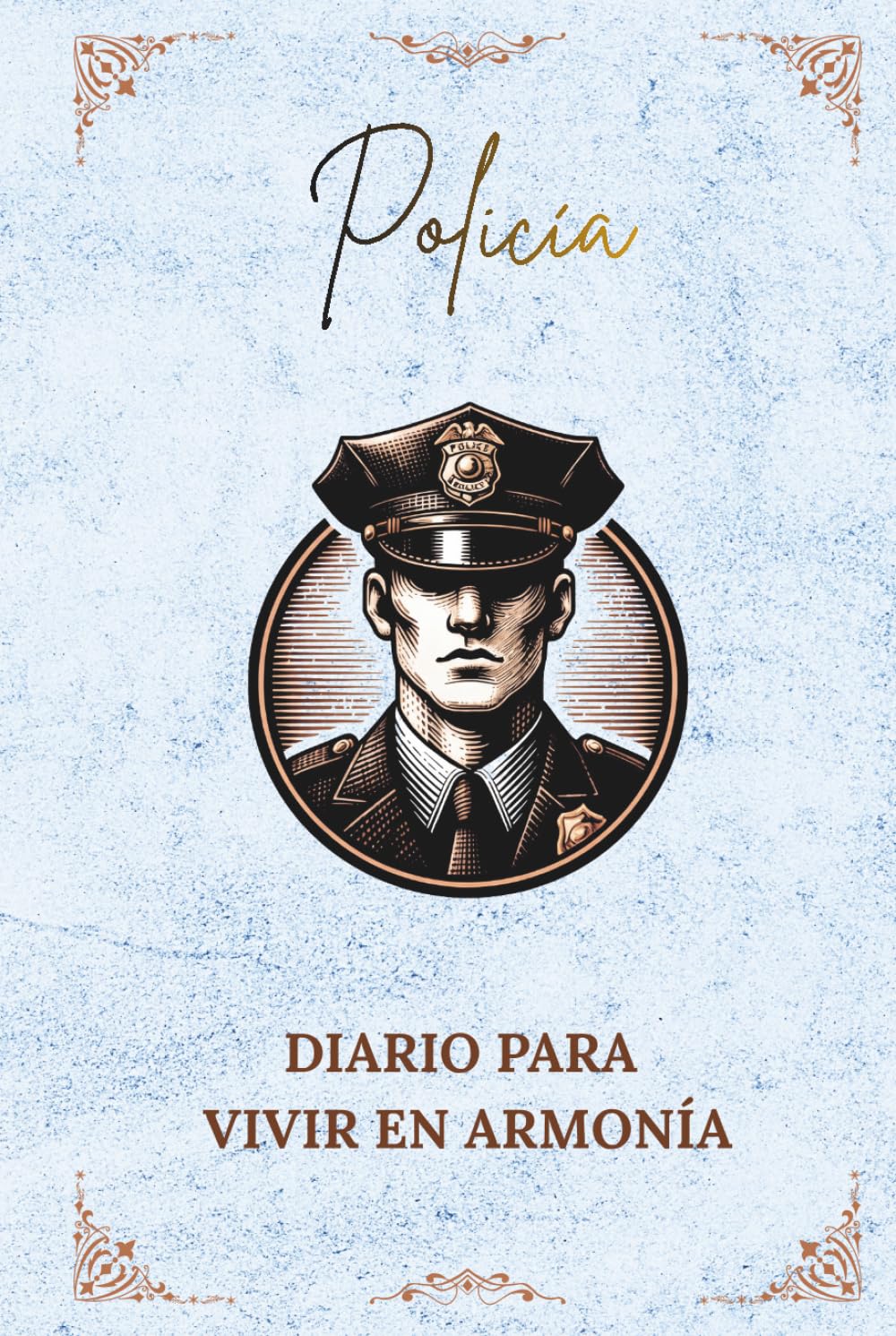 Libro: Policía: Diario para vivir en armonía
