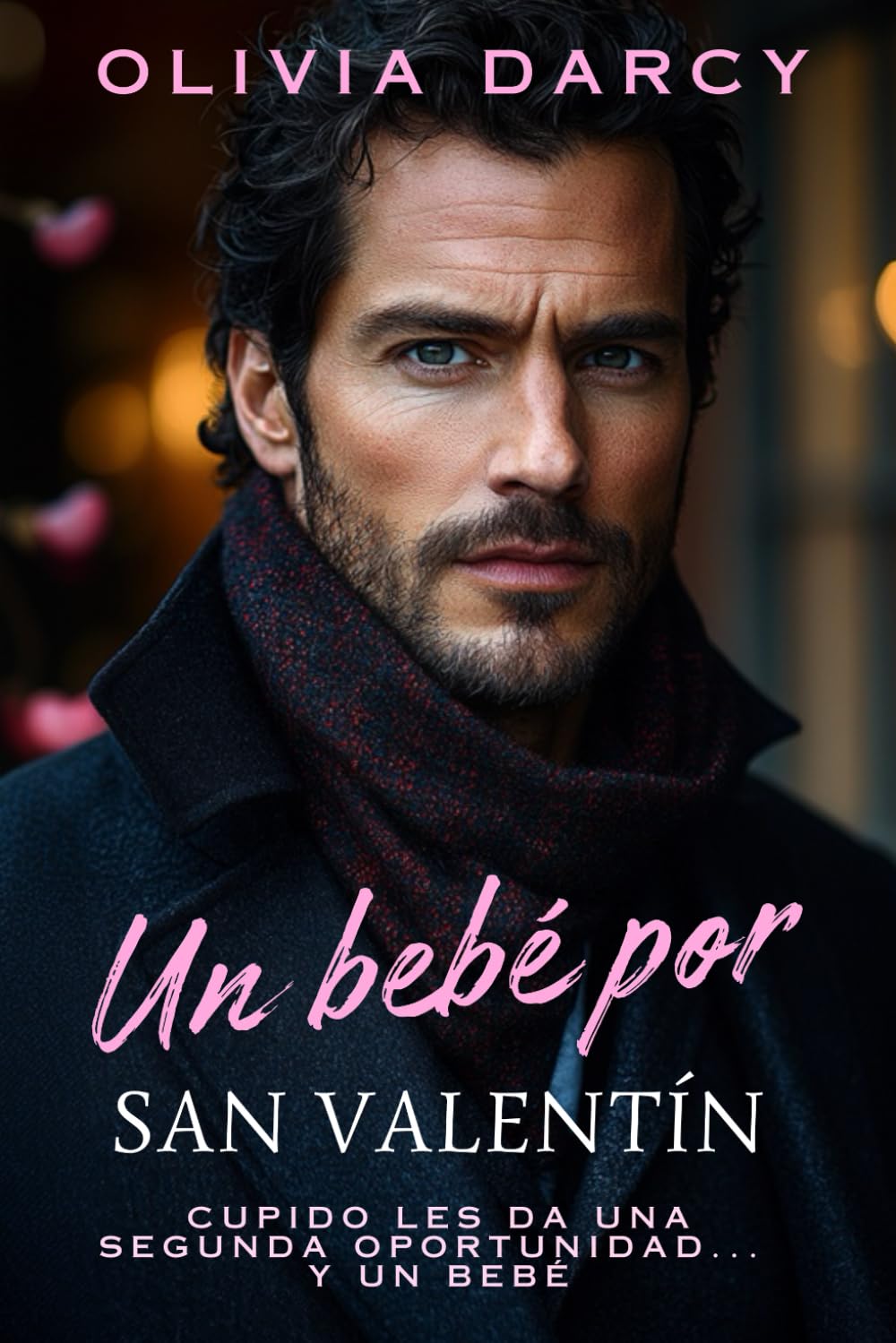 Libro: Un bebé por San Valentín: Romance de Segunda Oportunidad y Familia Inesperada (Tentación ejecutiva)