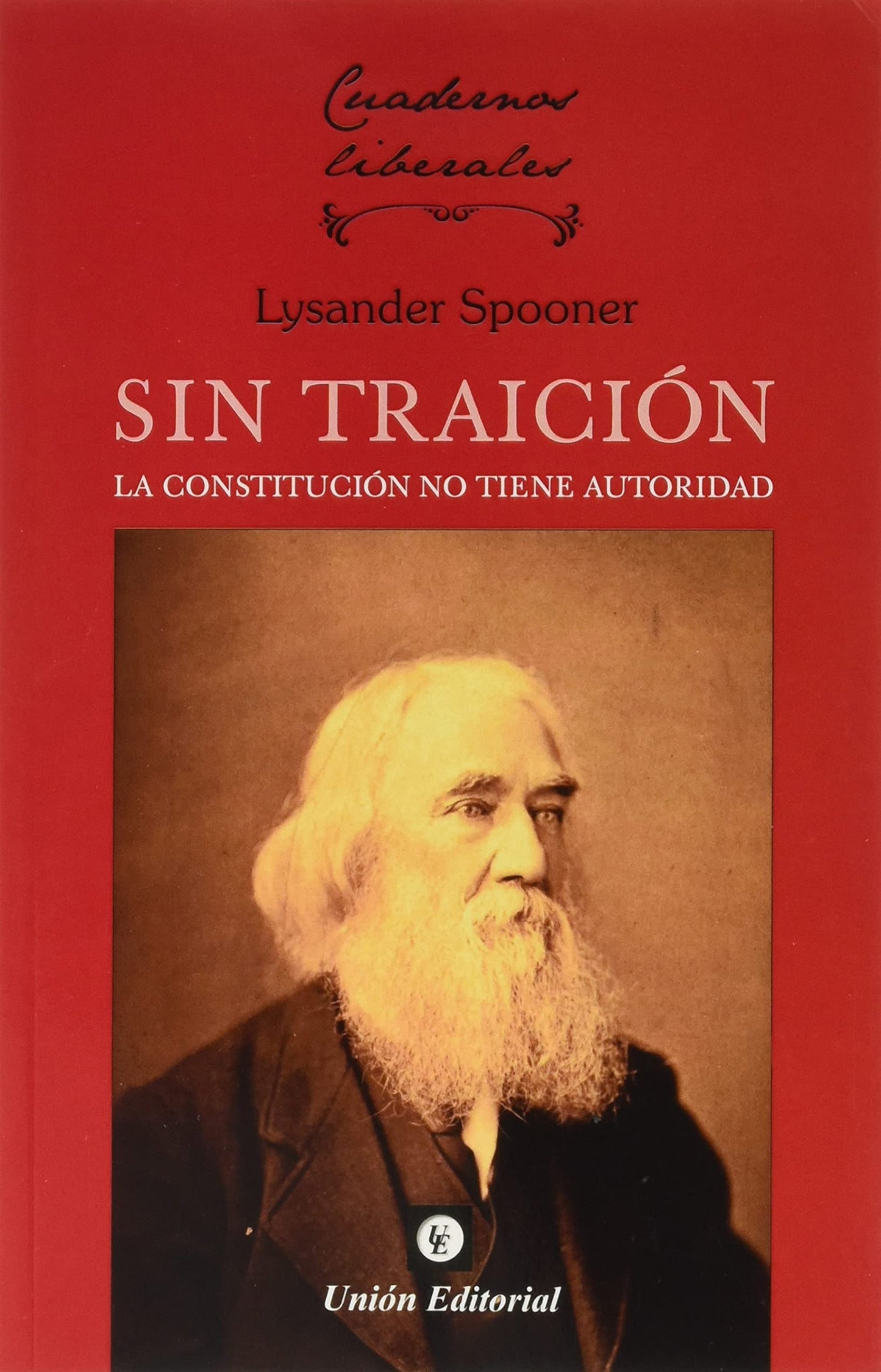 Libro: SIN TRAICIÓN: La Constitución no tiene autoridad