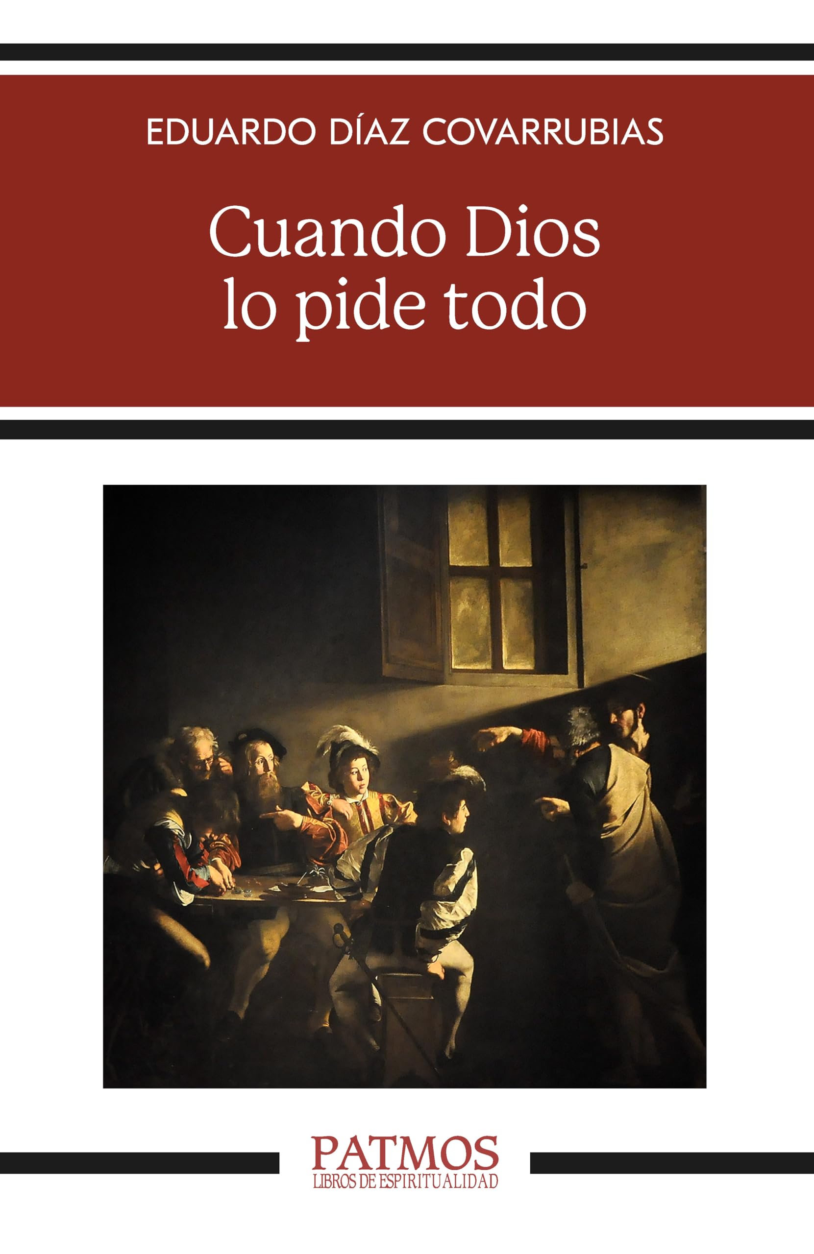 Libro: Cuando Dios lo pide todo