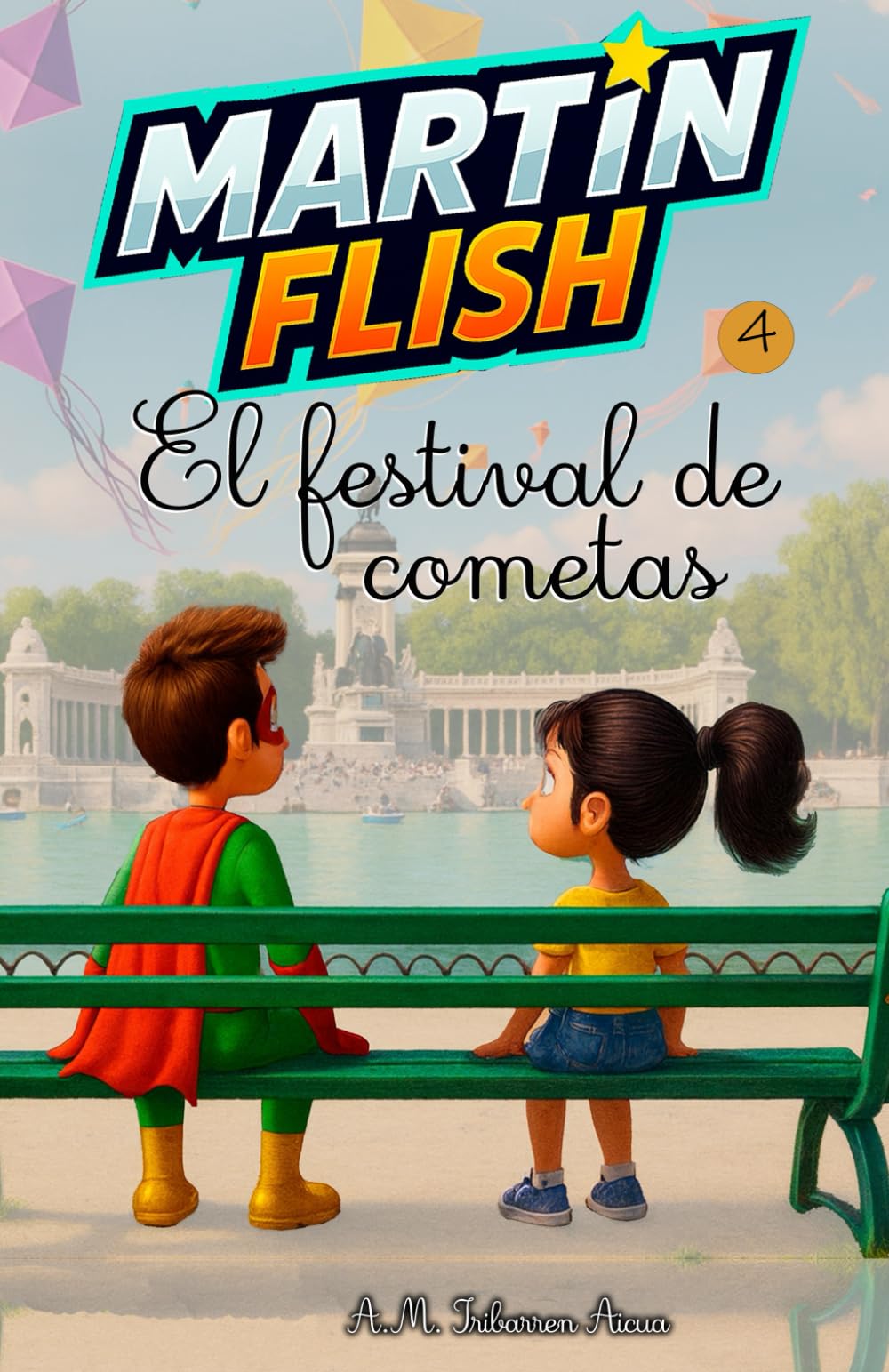 Libro: Martínflish y el festival de Cometas (Las Aventuras de MartínFlish (Tapa blanda LETRA LIGADA)) (Spanish Edition)