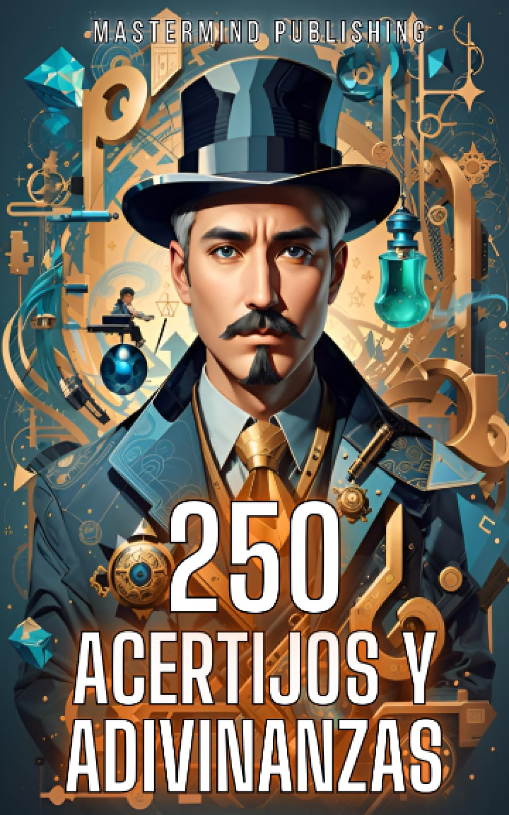 Libro: Acertijos y Adivinanzas para Adultos: Los mejores 250 acertijos y adivinanzas de enigmas, rompecabezas y logica | Incluye soluciones y respuestas | Libro de juego para agudizar la mente