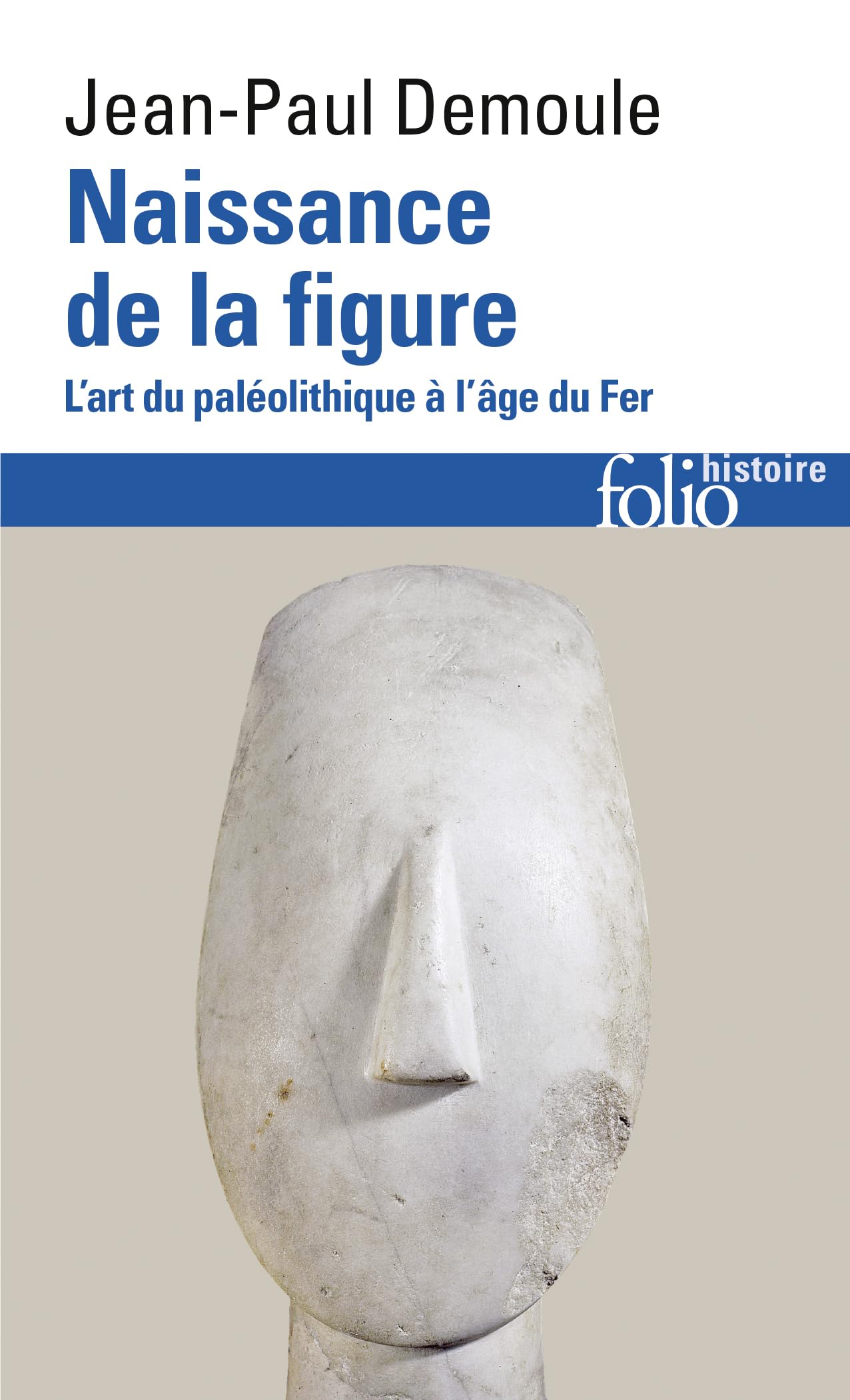 Libro: Naissance de la figure: L'art du paléolithique à l'âge du Fer