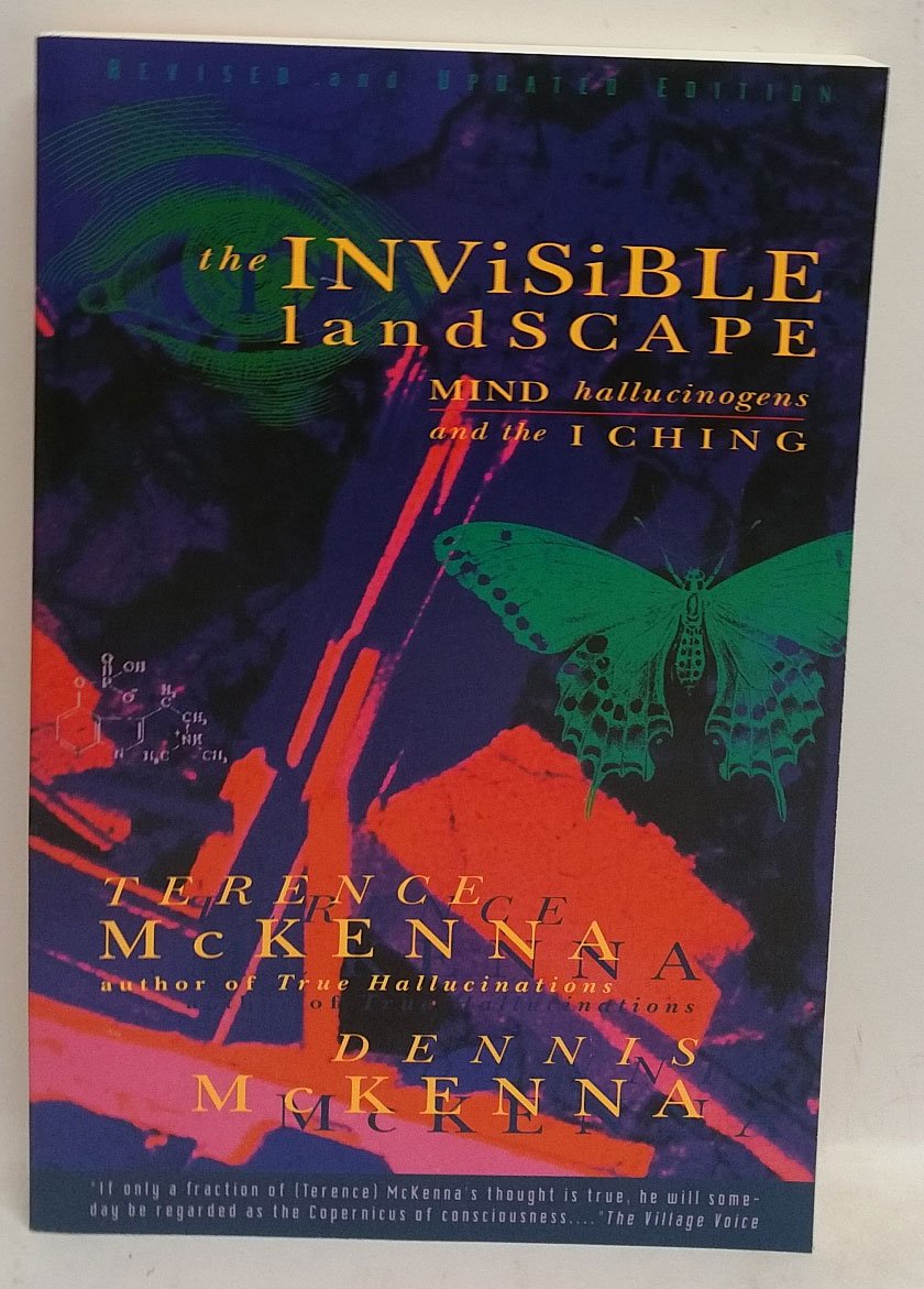 Libro: The Invisible Landscape: Mind, Hallucinogens, and the I Ching – The McKennas' Foundational Work on Altered States and Shamanism