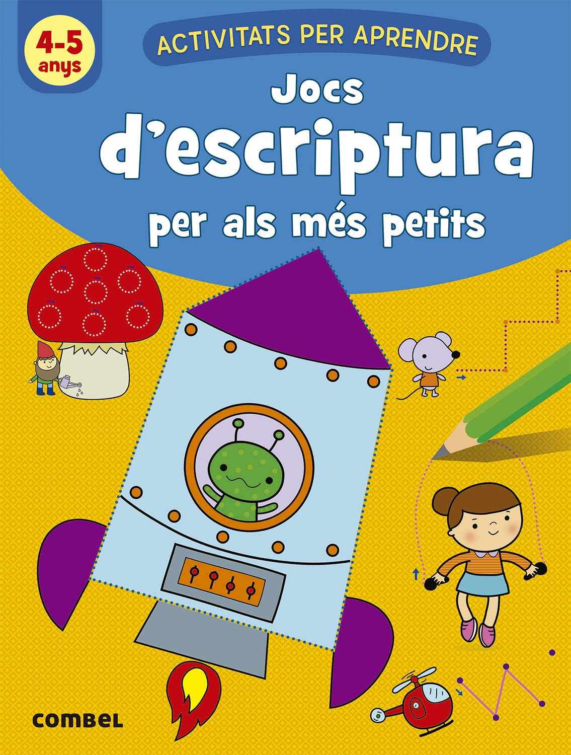 Libro: Jocs D'escriptura Per als més Petits (4-5 Anys) (Activitats per aprendre)
