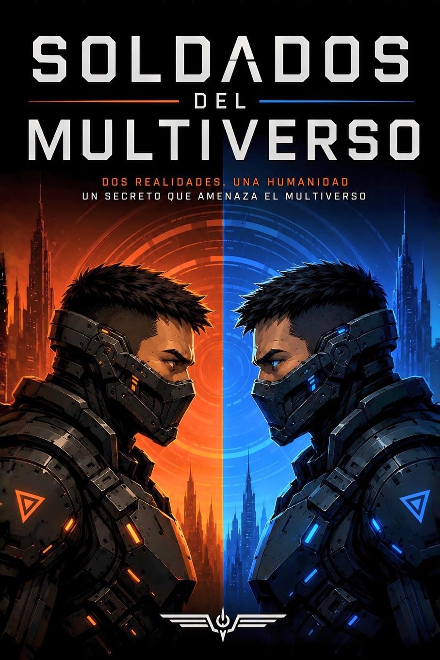 Libro: Soldados del Multiverso: 1 (Guerras del Multiverso)