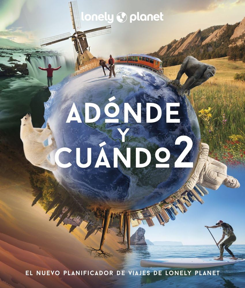 Libro: Adónde y cuándo 2: El planificador de viajes de Lonely Planet