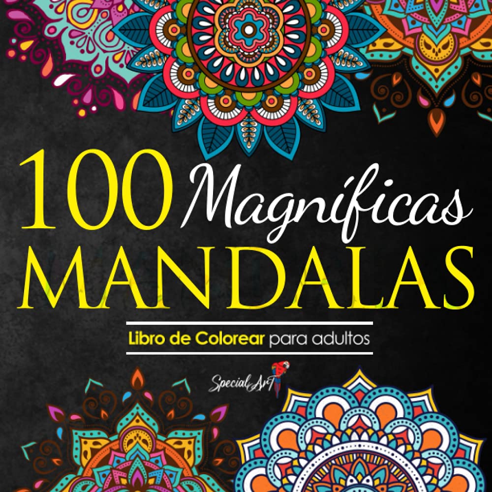 Libro: 100 Magnificas Mandalas: Libro de Colorear. Mandalas de Colorear para Adultos, Excelente Pasatiempo anti estrés para relajarse con bellísimas Mandalas