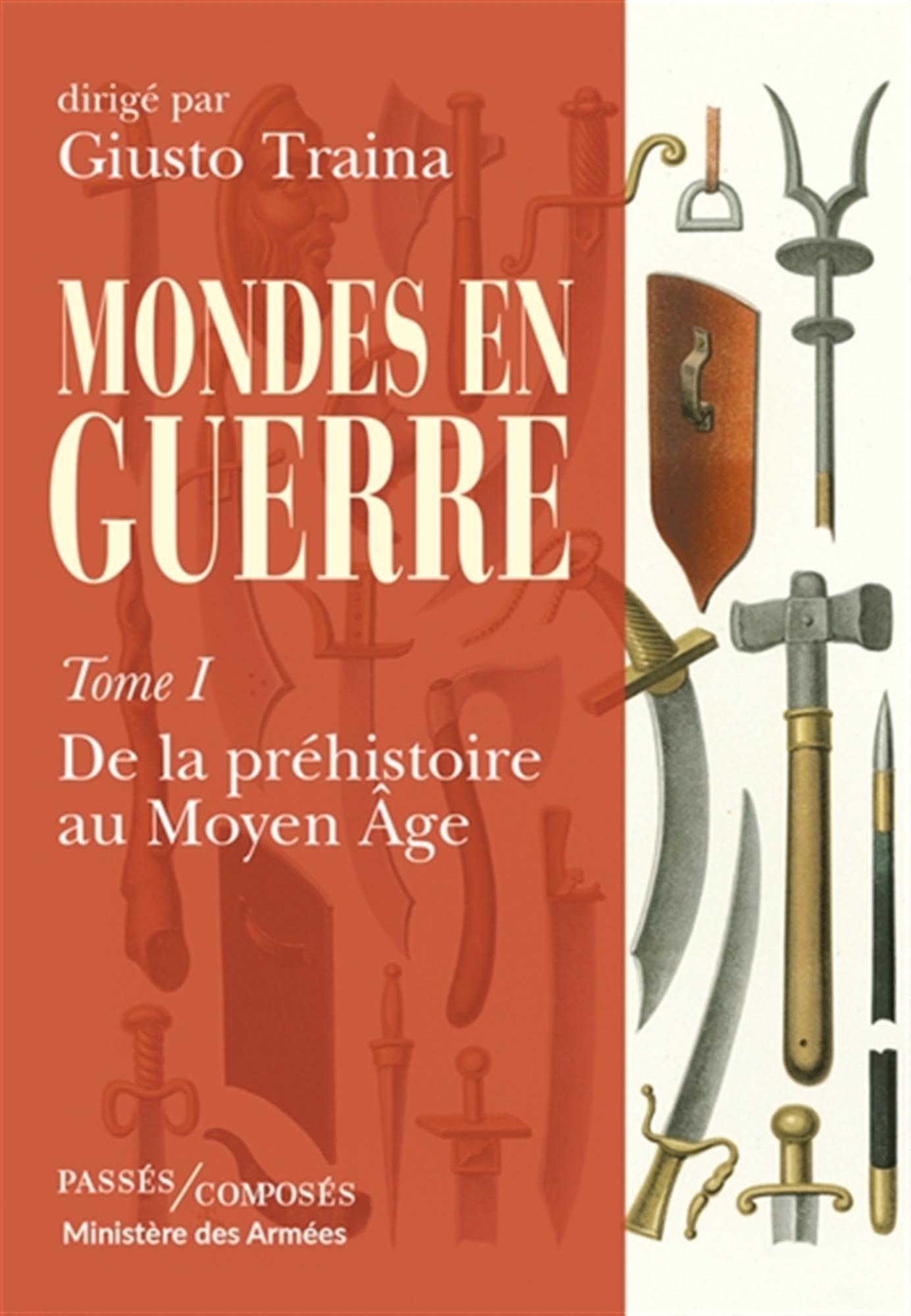 Libro: Mondes en guerre - tome 1: De la préhistoire au Moyen Âge