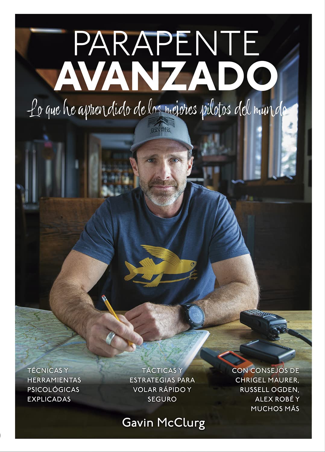 Libro: Parapente Avanzado: Lo que he aprendido de los mejores pilotos del mundo