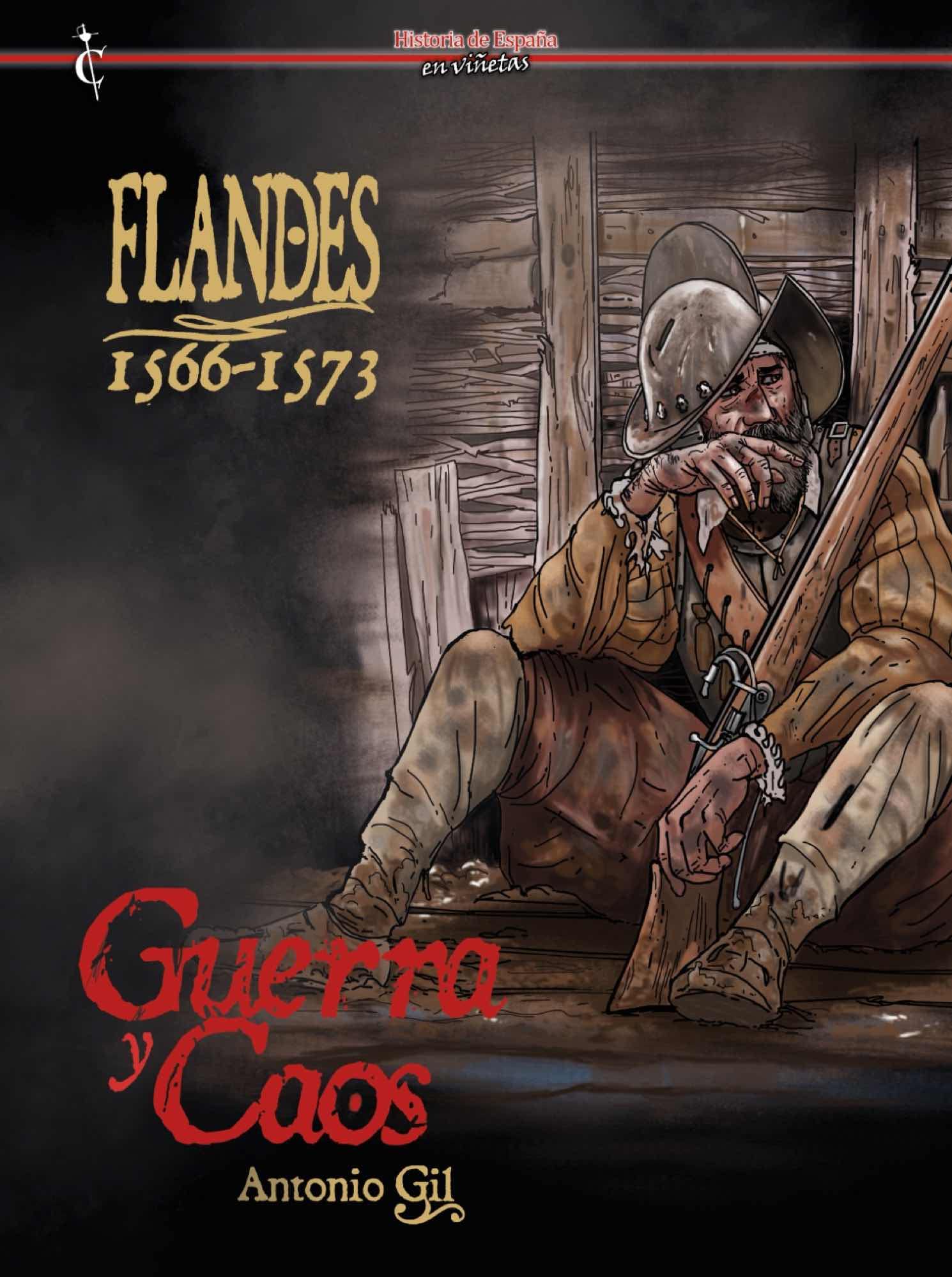 Libro: Flandes: 1566-1573. Guerra y caos