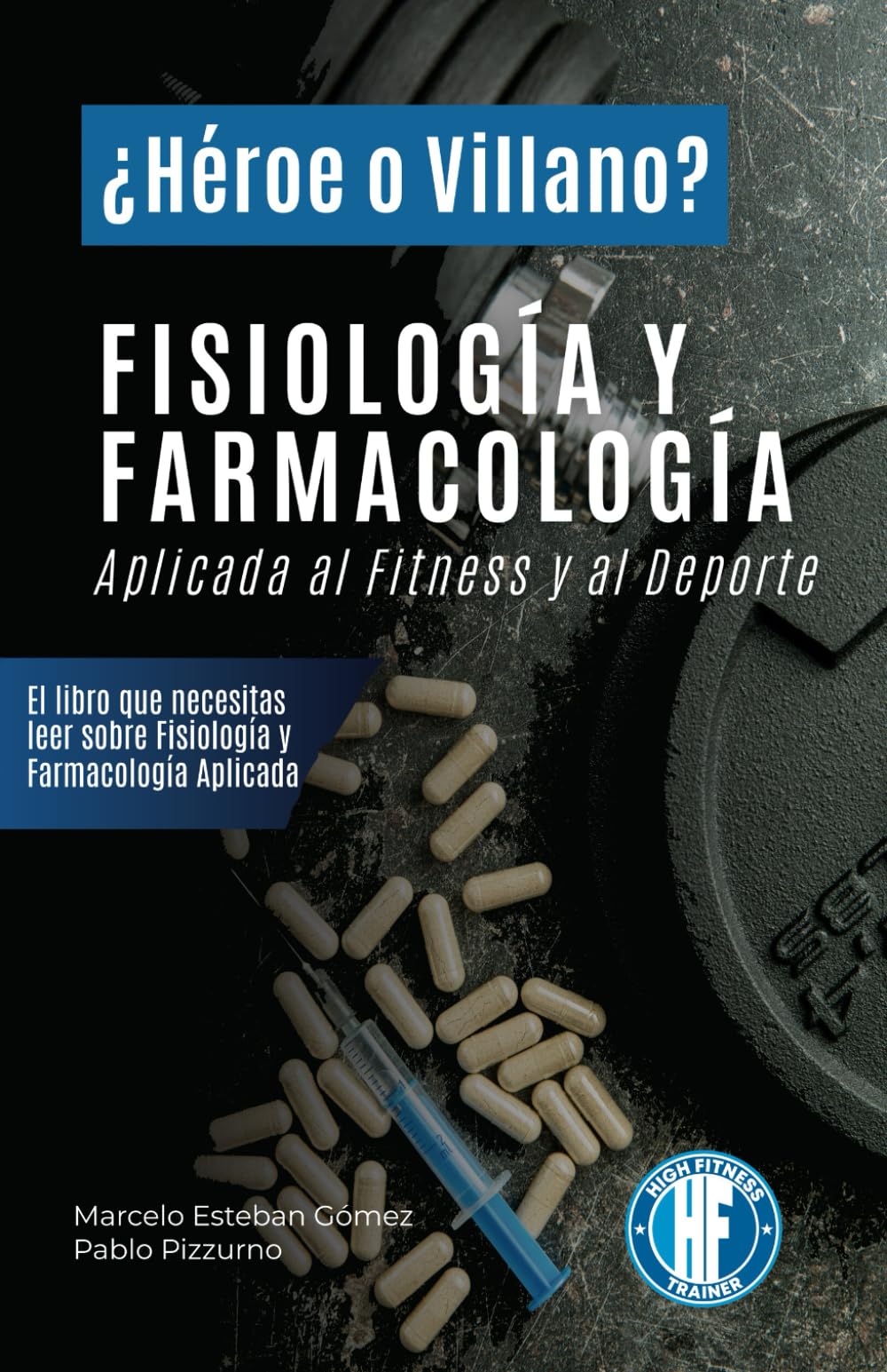 Libro: Fisiología y Farmacología Aplicada al Fitness y al Deporte