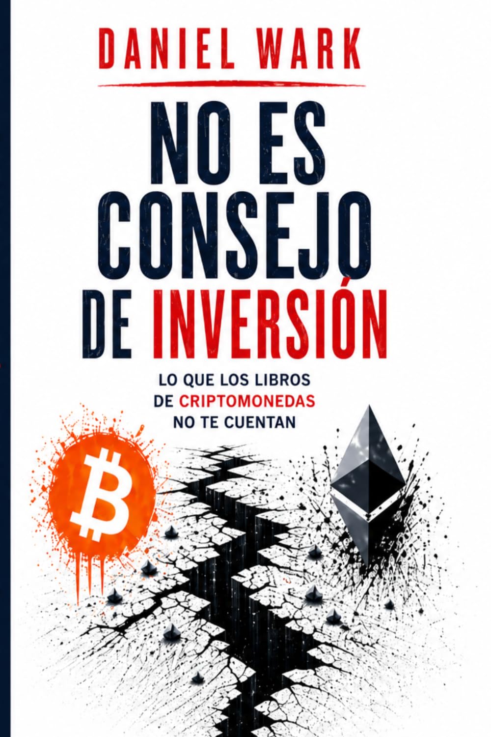 Libro: NO ES CONSEJO DE INVERSIÓN