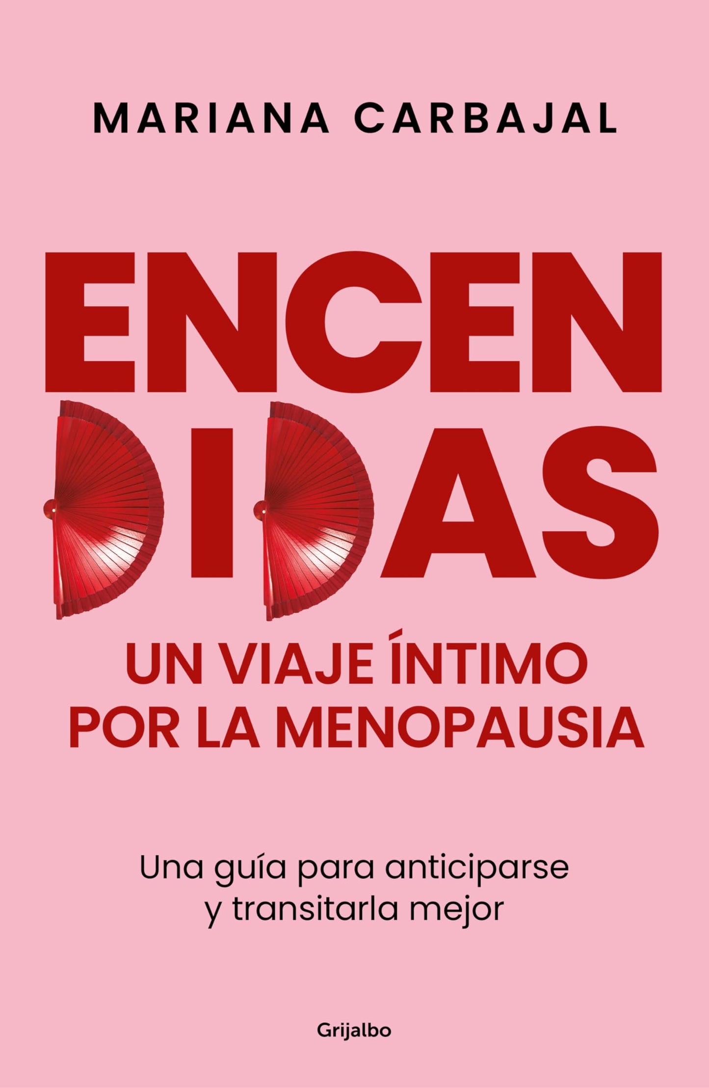 Libro: Encendidas. Un viaje íntimo por la menopausia / Slow Burn. An Intimate Guide to Menopause (Spanish Edition)