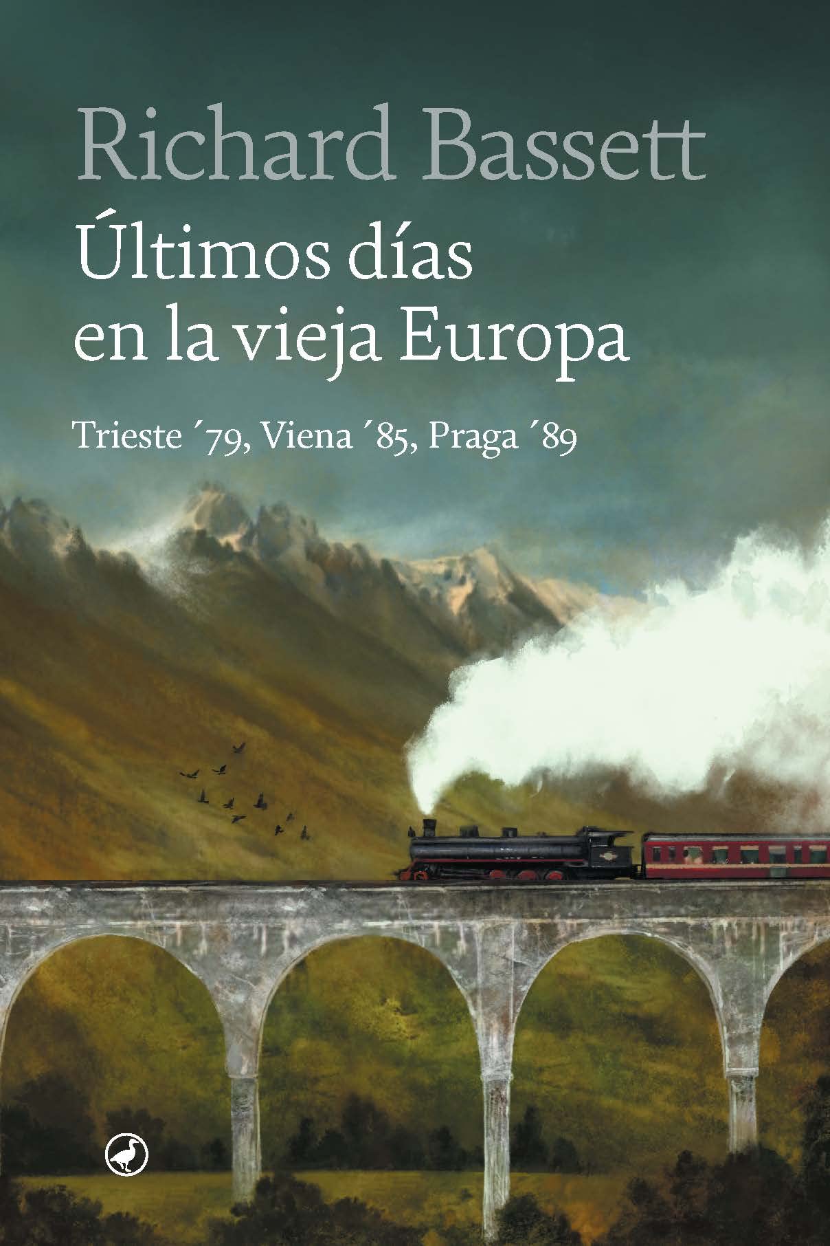 Libro: Últimos días en la vieja Europa: Trieste 79, Viena 85, Praga 89