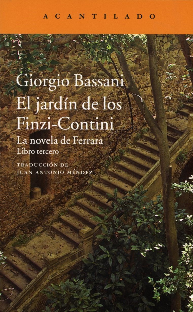 Libro: El jardín de los Finzi-Contini: La novela de Ferrara. Libro tercero: 296 (Narrativa del Acantilado)
