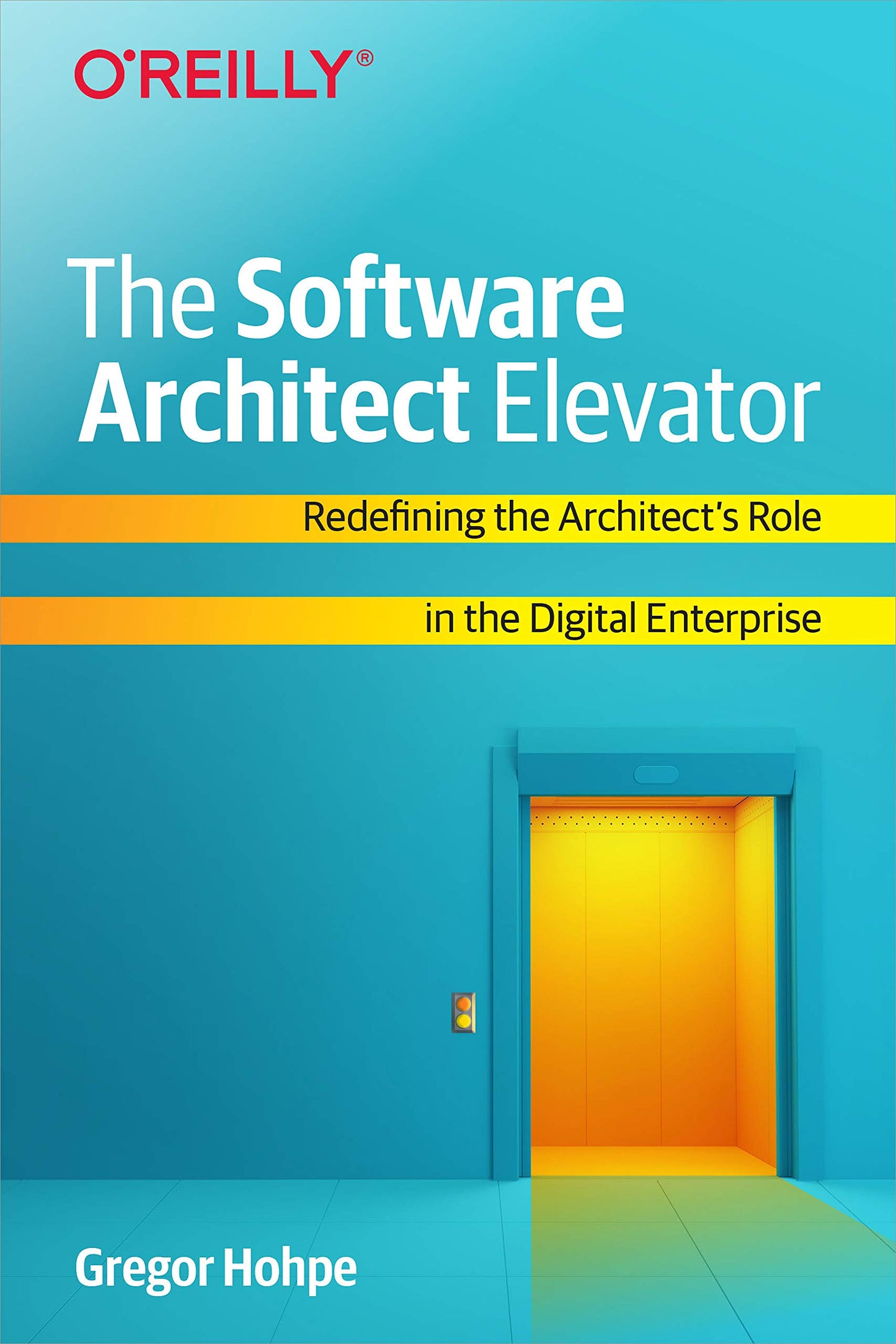 Libro: The Software Architect Elevator: Redefining the Architect's Role in the Digital Enterprise