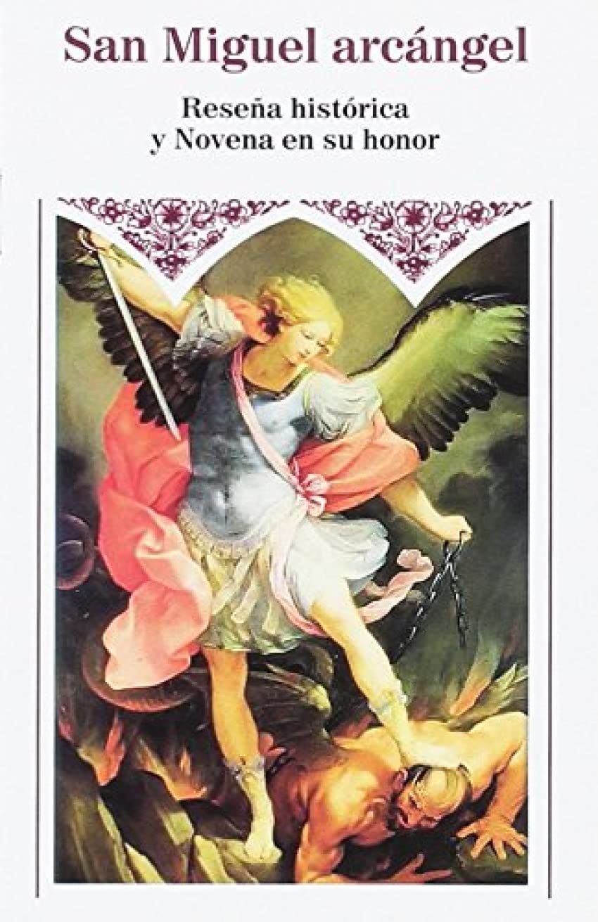 Libro: San Miguel arcángel: Reseña histórica y Novena en su honor