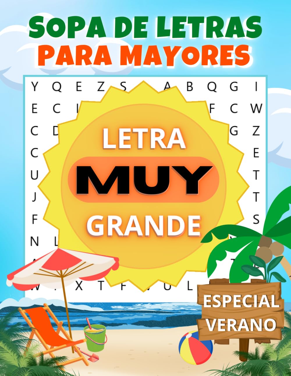 Libro: SOPA DE LETRAS PARA MAYORES CON LETRA MUY GRANDE: ESPECIAL VERANO