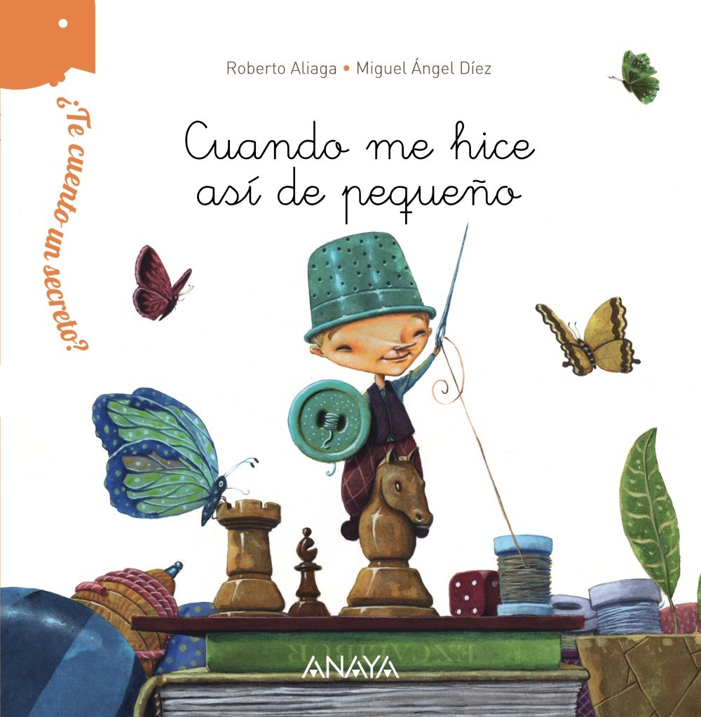 Libro: ¿Te cuento un secreto? Cuando me hice así de pequeño (PRIMEROS LECTORES - ¿Te cuento un secreto?)
