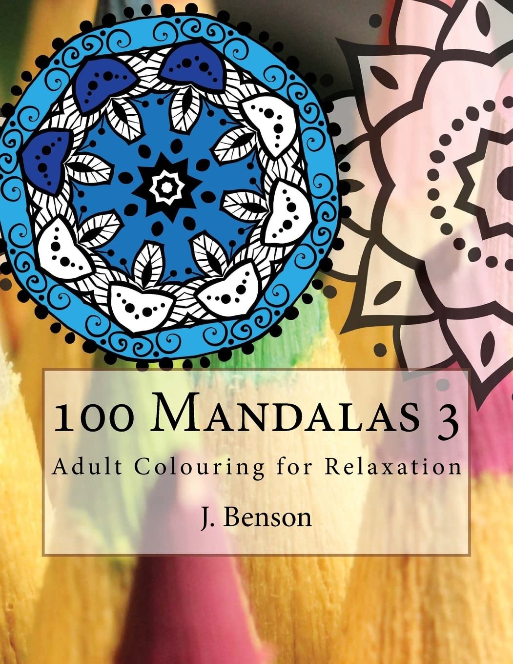 Libro: 100 Mandalas 3: Adult Colouring for Relaxation (Adult Colouring Mandalas)