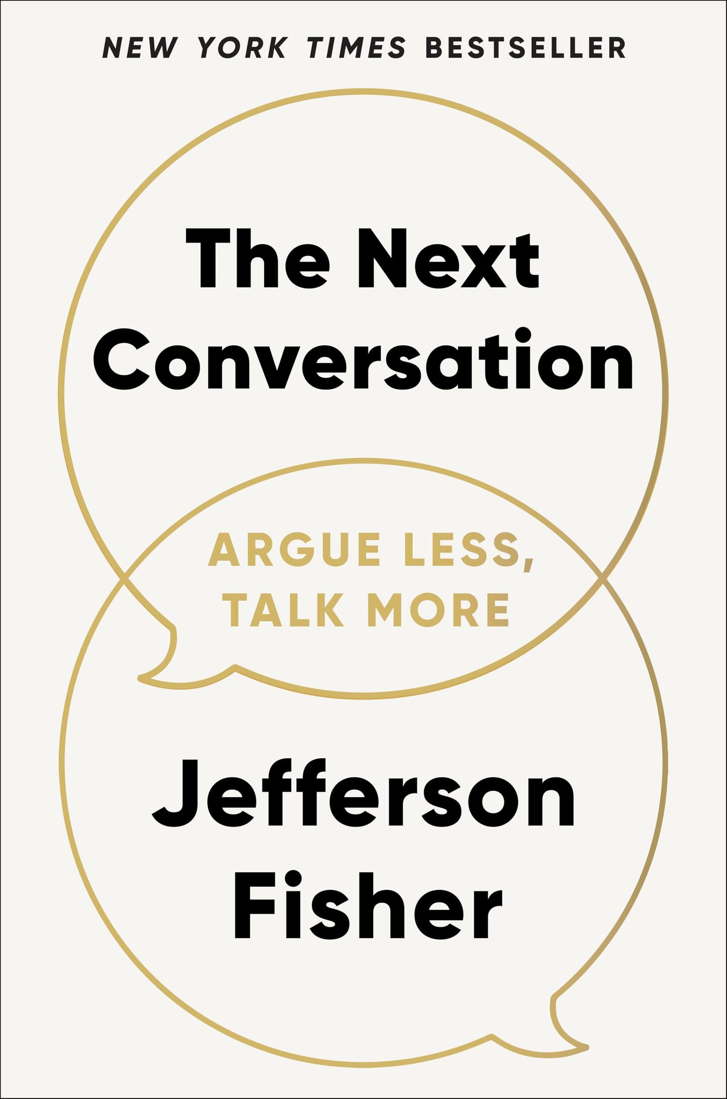 Libro: The Next Conversation: Argue Less, Talk More