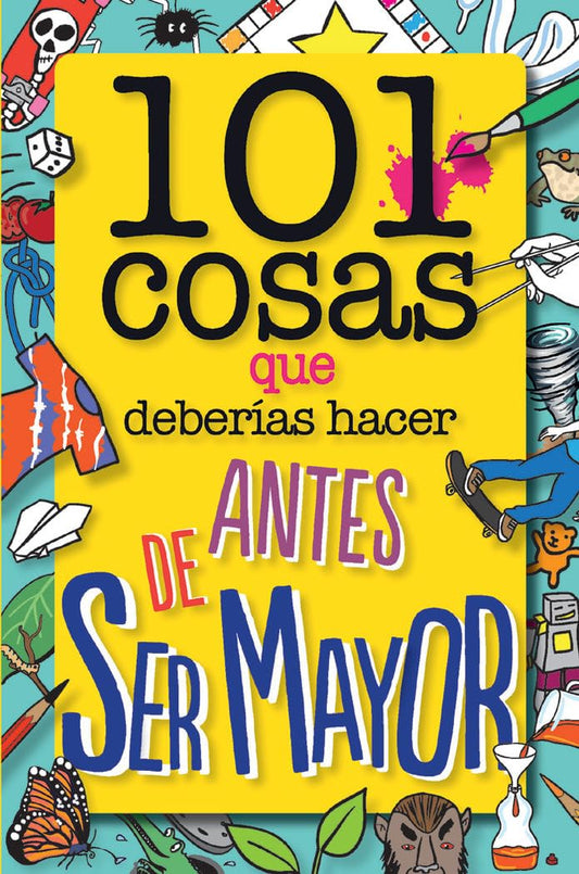 101 cosas que deberías hacer antes de ser mayor (geoPlaneta Kids)